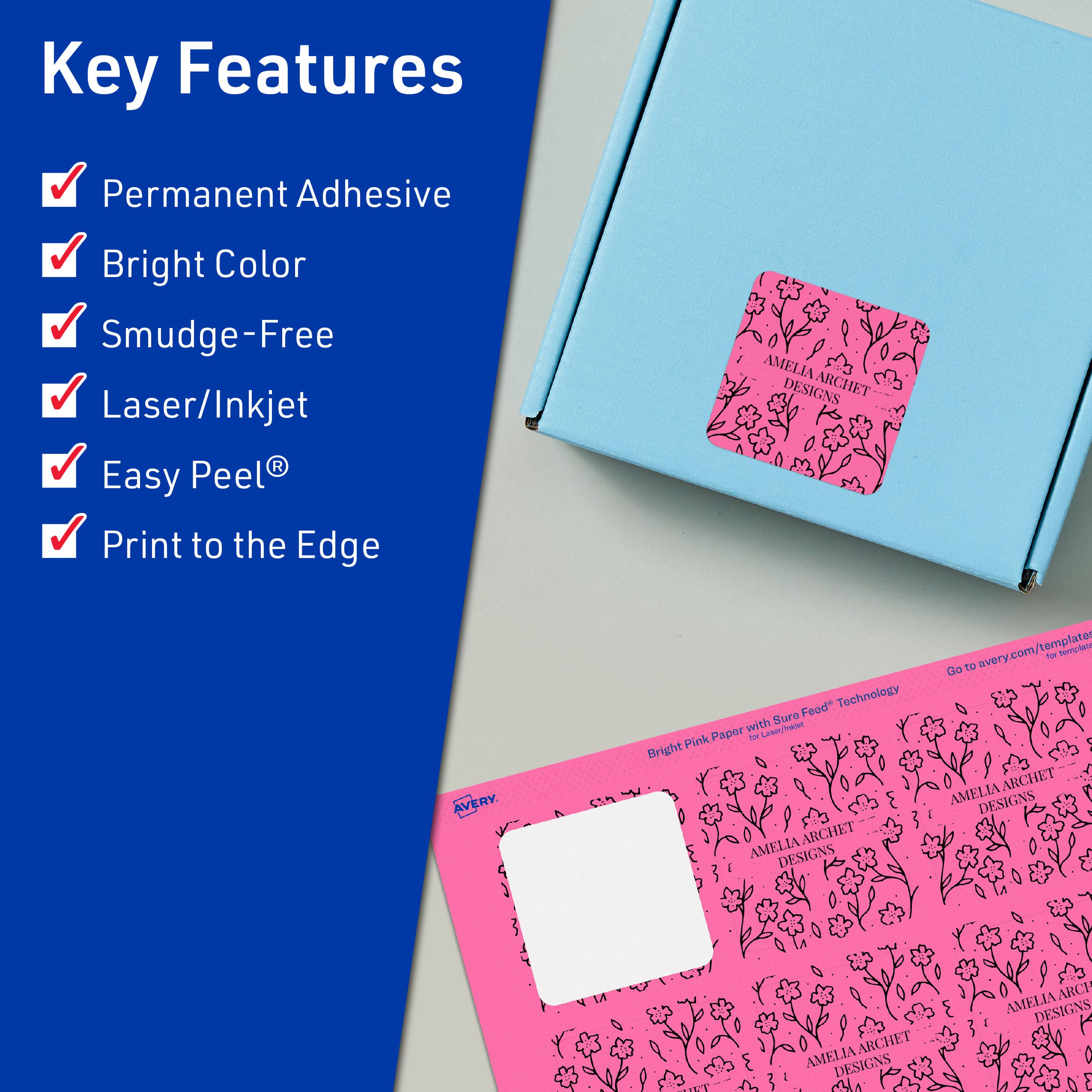 Key Features  
- Permanent Adhesive  
- Bright Color  
- Smudge-Free  
- Laser/Inkjet  
- Easy Peel®  
- Print to the Edge  

AMELIA ARCHET DESIGNS  
Bright Pink Paper with Sure Feed® Technology  

Go to avery.com/templates for templates.
