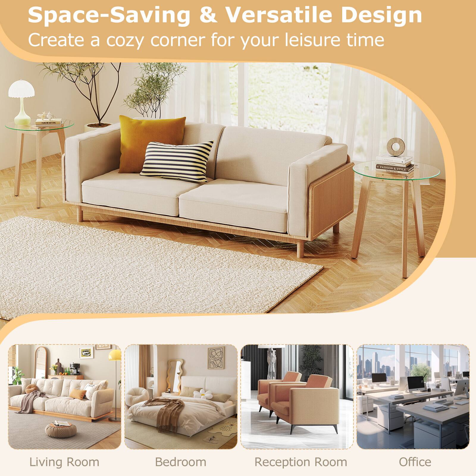 Space-Saving & Versatile Design  
Create a cozy corner for your leisure time  

Living Room  
Bedroom  
Reception Room  
Office