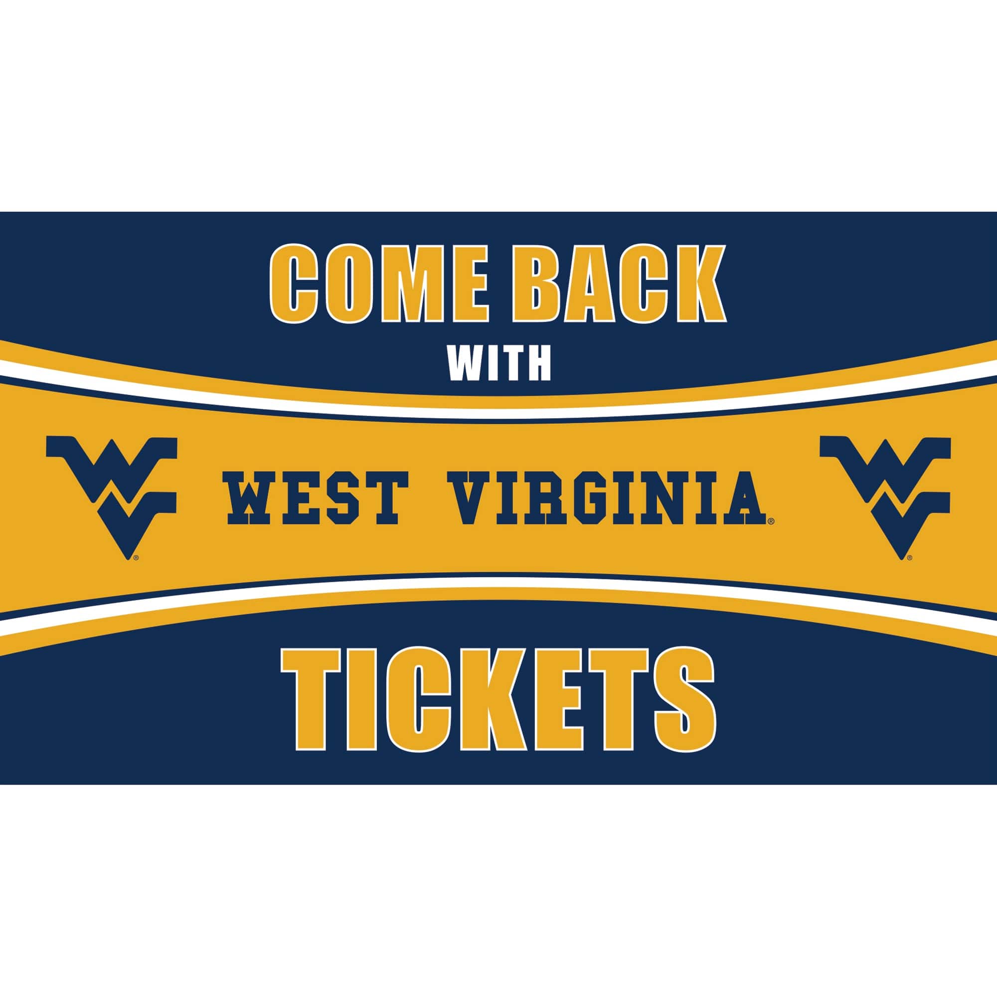 Evergreen Enterprises - West Virginia Mountaineers 28" x 16" Come Back With Tickets Door Mat - Multicolor