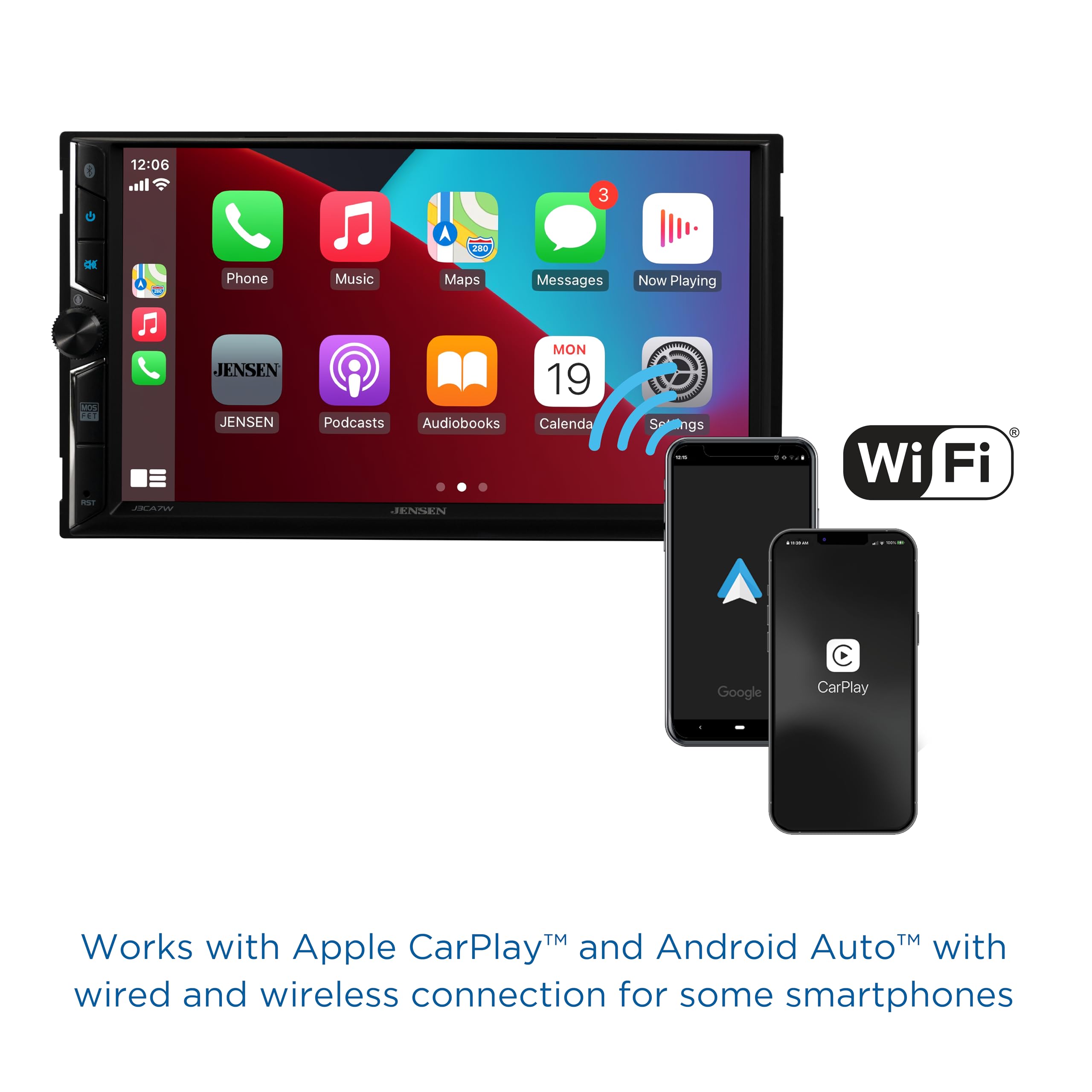 12:06 3 QE Phone Music A 10o Maps Messages Now Playing MO EU 20T JRAT JENSEN JENSEN MON 19 Podcasts Audiobooks Calenda JENNEN  E S Sellings Se - Wi Fi  Google C CarPlay TM Works with Apple CarPlayM and Android Auto with wired and wireless connection for some smartphones