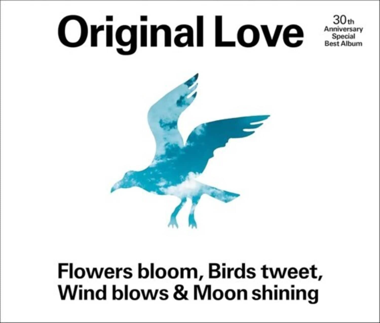 Original Love - Flowers Bloom, Birds Tweet, Wind Blows & Moon Shining   - COMPACT DISCS [CD] price history on PriceWatchPro