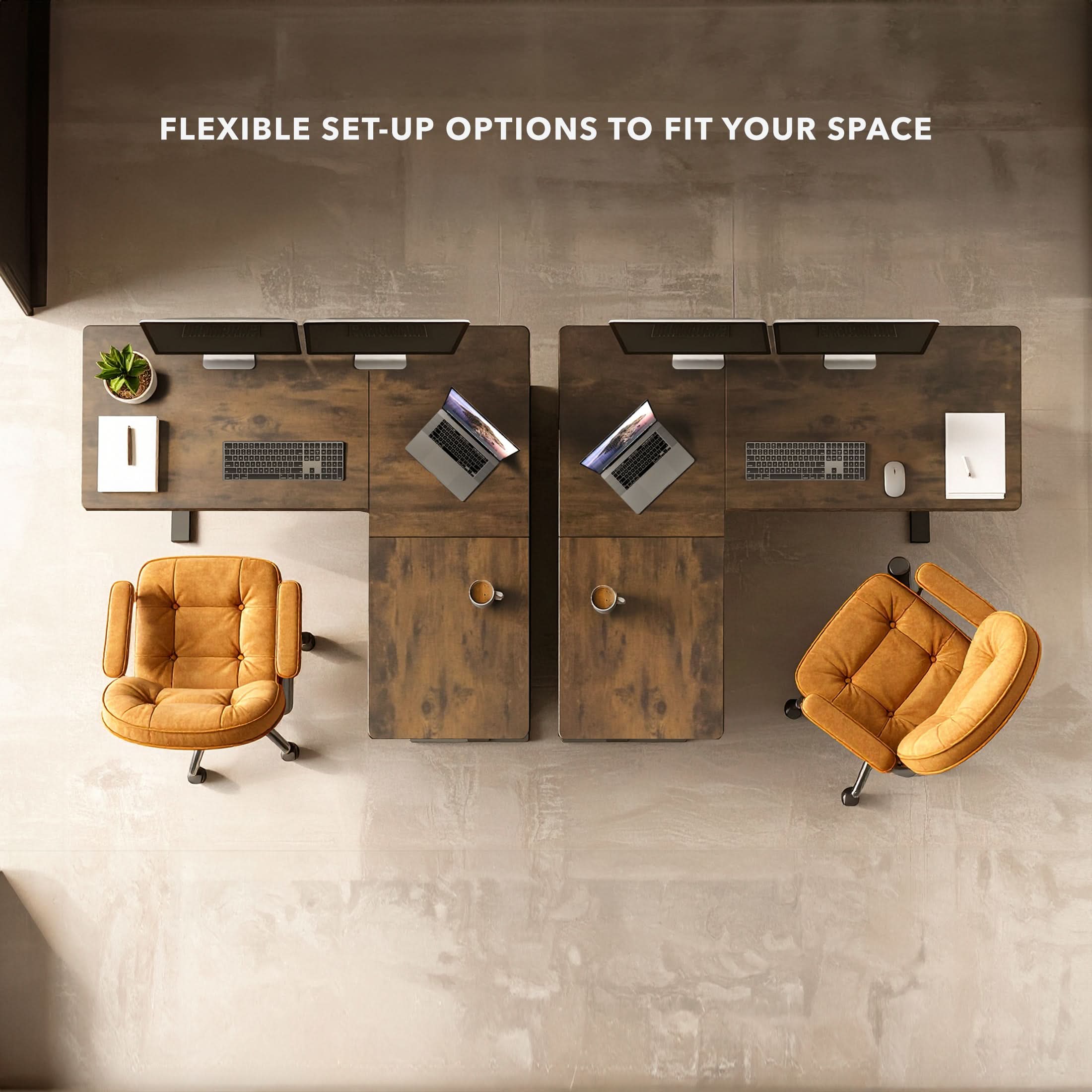 FLEXIBLE SET-UP OPTIONS TO FIT YOUR SPACE