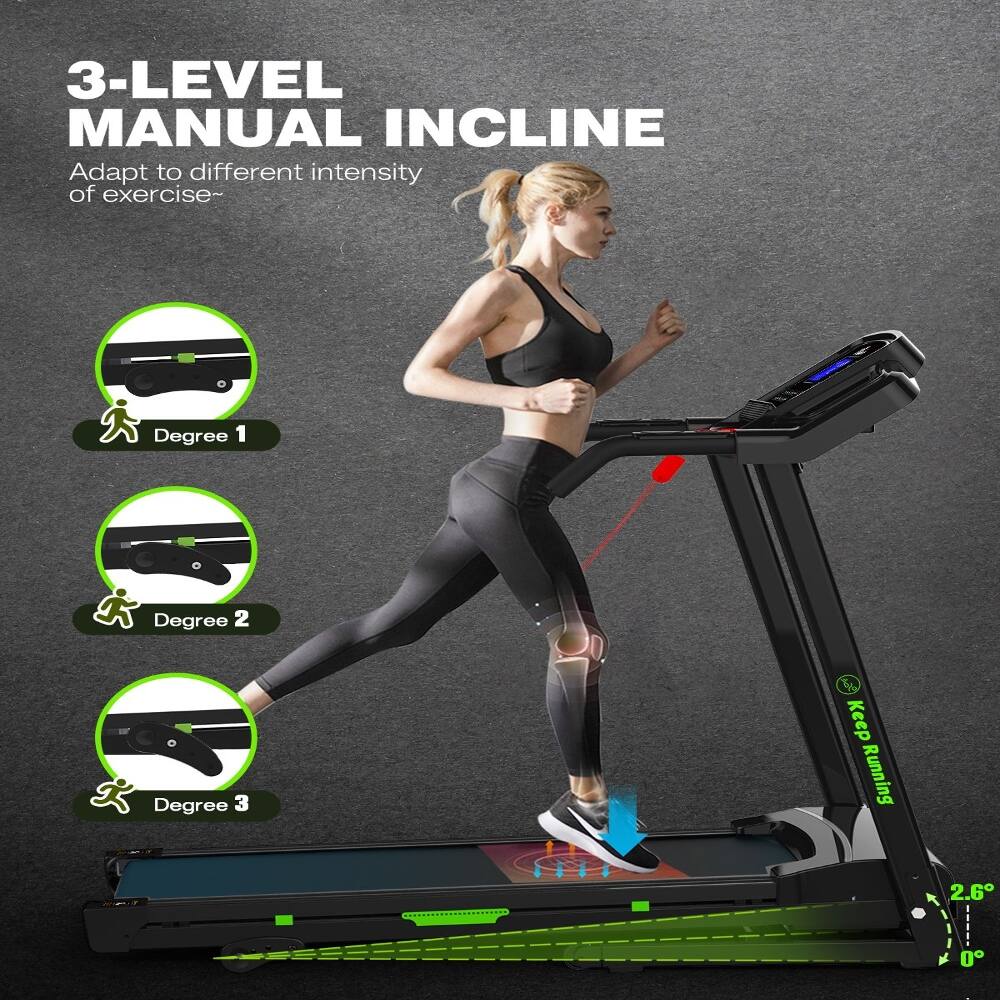 3-LEVEL MANUAL INCLINE  
Adapt to different intensity of exercise~  
Degree 1  
Degree 2  
Degree 3  
Keep Running  
2.6  
0