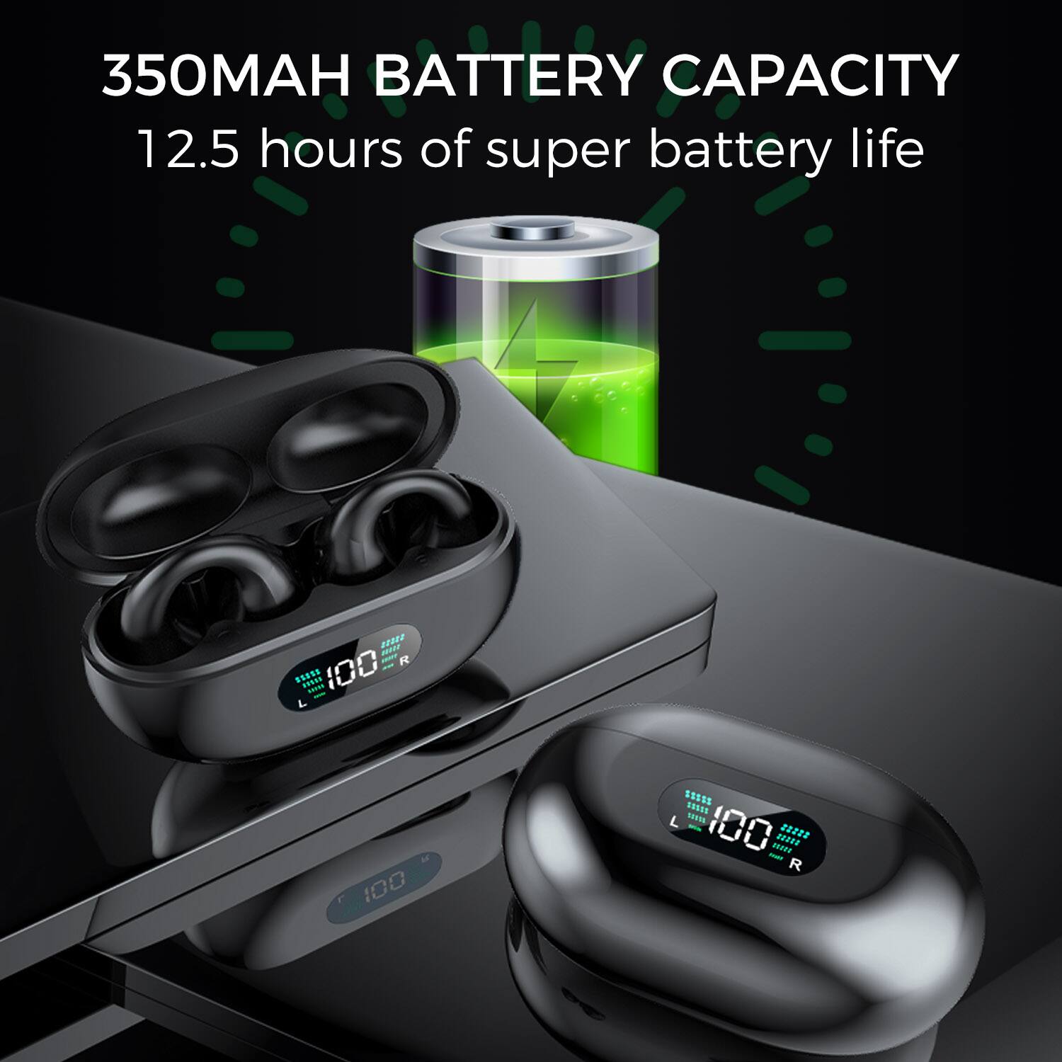 350MAH BATTERY CAPACITY  
12.5 hours of super battery life