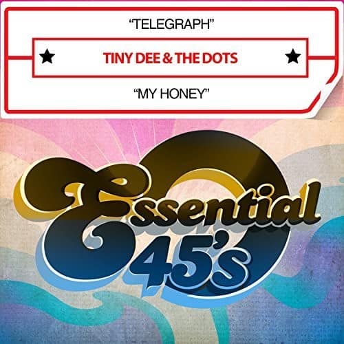 Dee,Tiny & Dots - Telegraph / My Honey (digital 45)  - COMPACT DISCS