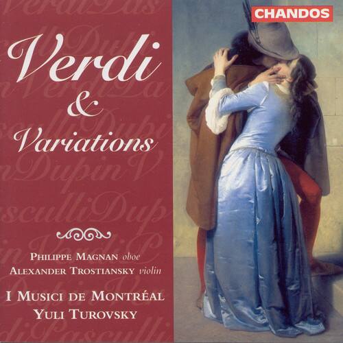 Verdi & Variations  
Dupin  
Philippe Magnan oboe  
Alexander Trostiansky violin  
I Musici de Montréal  
Yuli Turovsky  

CHANDOS