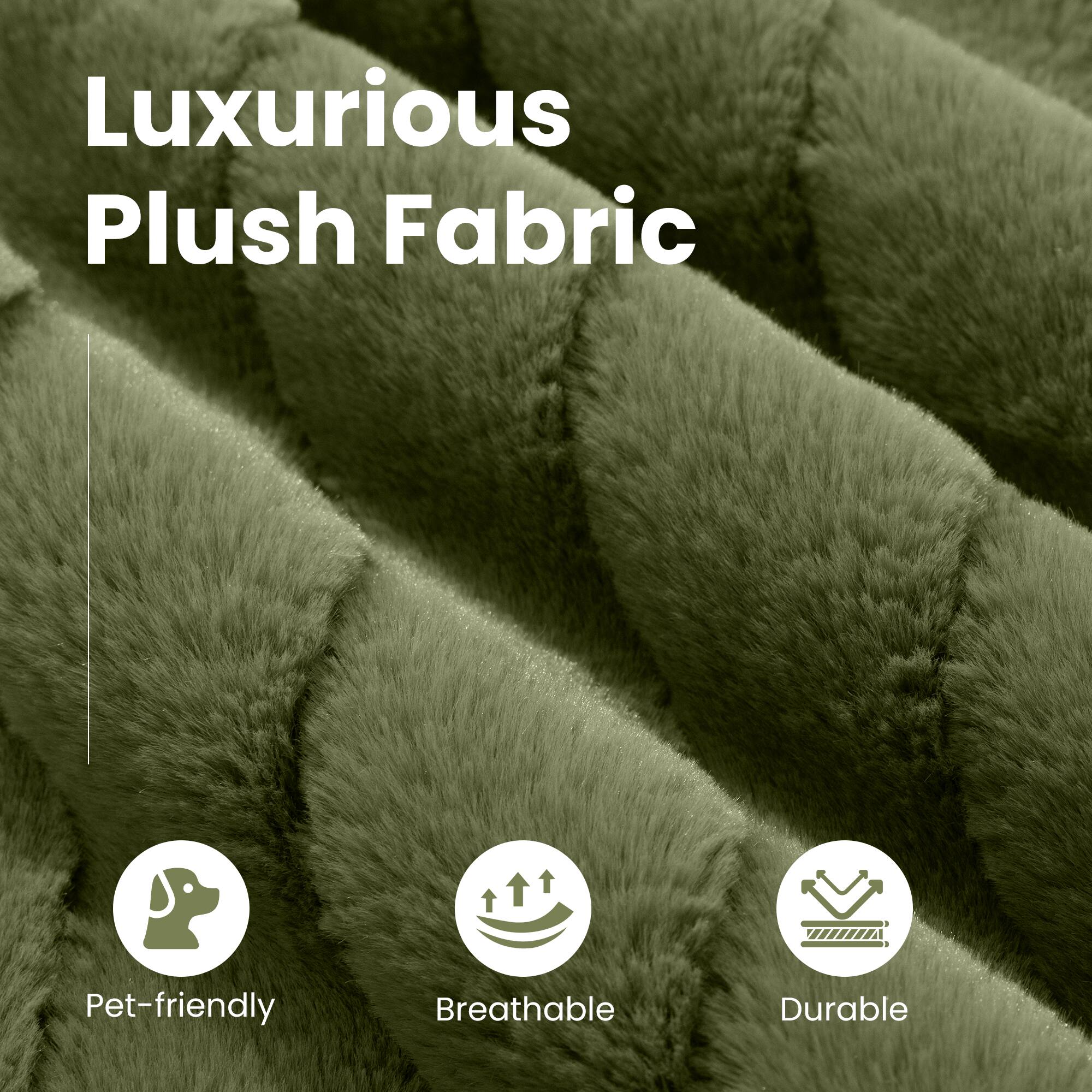 Luxurious Plush Fabric

- Pet-friendly
- Breathable
- Durable