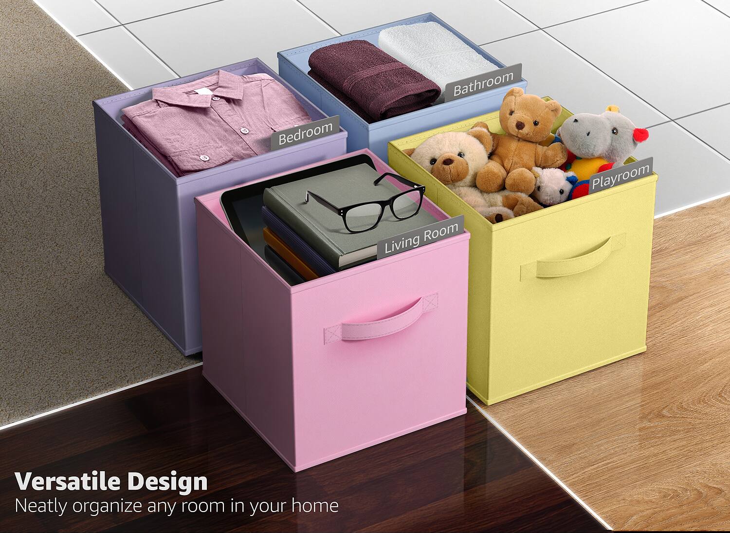 Versatile Design  
Neatly organize any room in your home  

Bedroom  
Bathroom  
Living Room  
Playroom