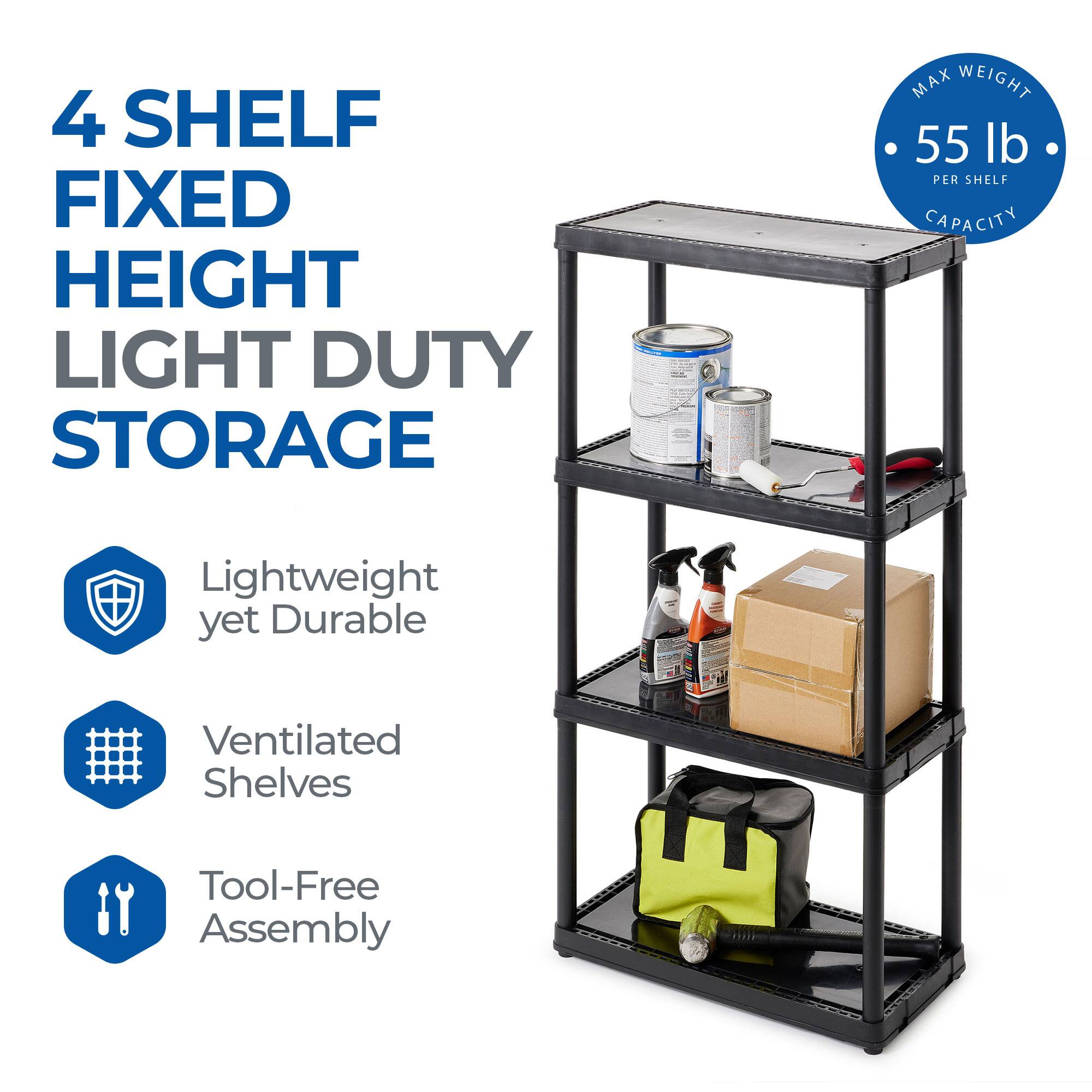 4 SHELF FIXED HEIGHT LIGHT DUTY STORAGE

MAX WEIGHT 55 lb PER SHELF CAPACITY

- Lightweight yet Durable
- Ventilated Shelves
- Tool-Free Assembly