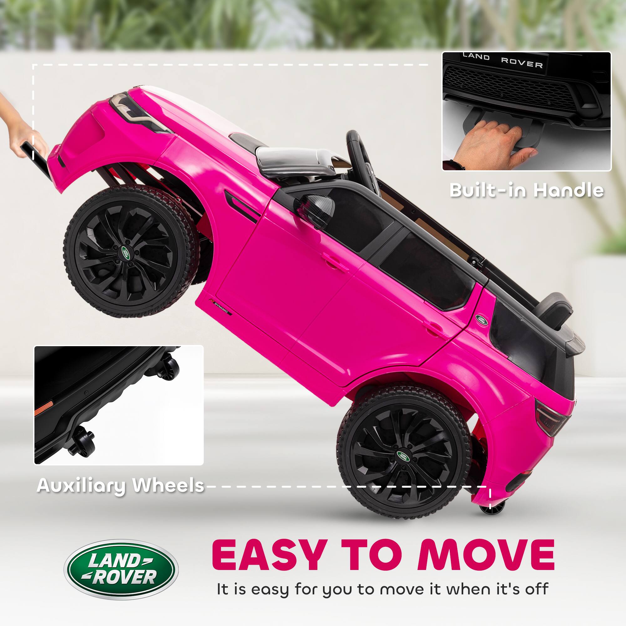 LAND ROVER

Built-in Handle

Auxiliary Wheels

EASY TO MOVE

It is easy for you to move it when it's off