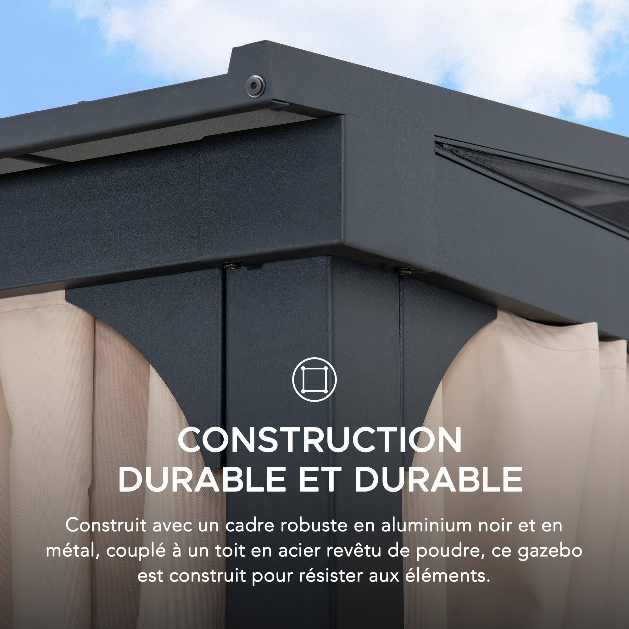 CONSTRUCTION DURABLE ET DURABLE  
Construit avec un cadre robuste en aluminium noir et en métal, couplé à un toit en acier revêtu de poudre, ce gazebo est construit pour résister aux éléments.