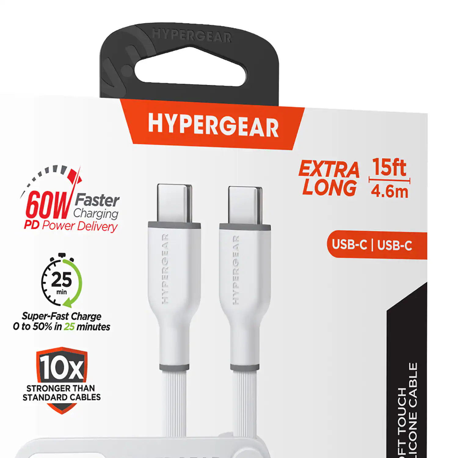 HYPERGEAR  
HYPERGEAR EXTRA 15ft LONG 4.6m  
60W Faster Charging PD Power Delivery USB-C | USB-C  
Super-Fast Charge 0 to 50% in 25 minutes  
10x STRONGER THAN STANDARD CABLES  
SOFT TOUCH SILICONE CABLE