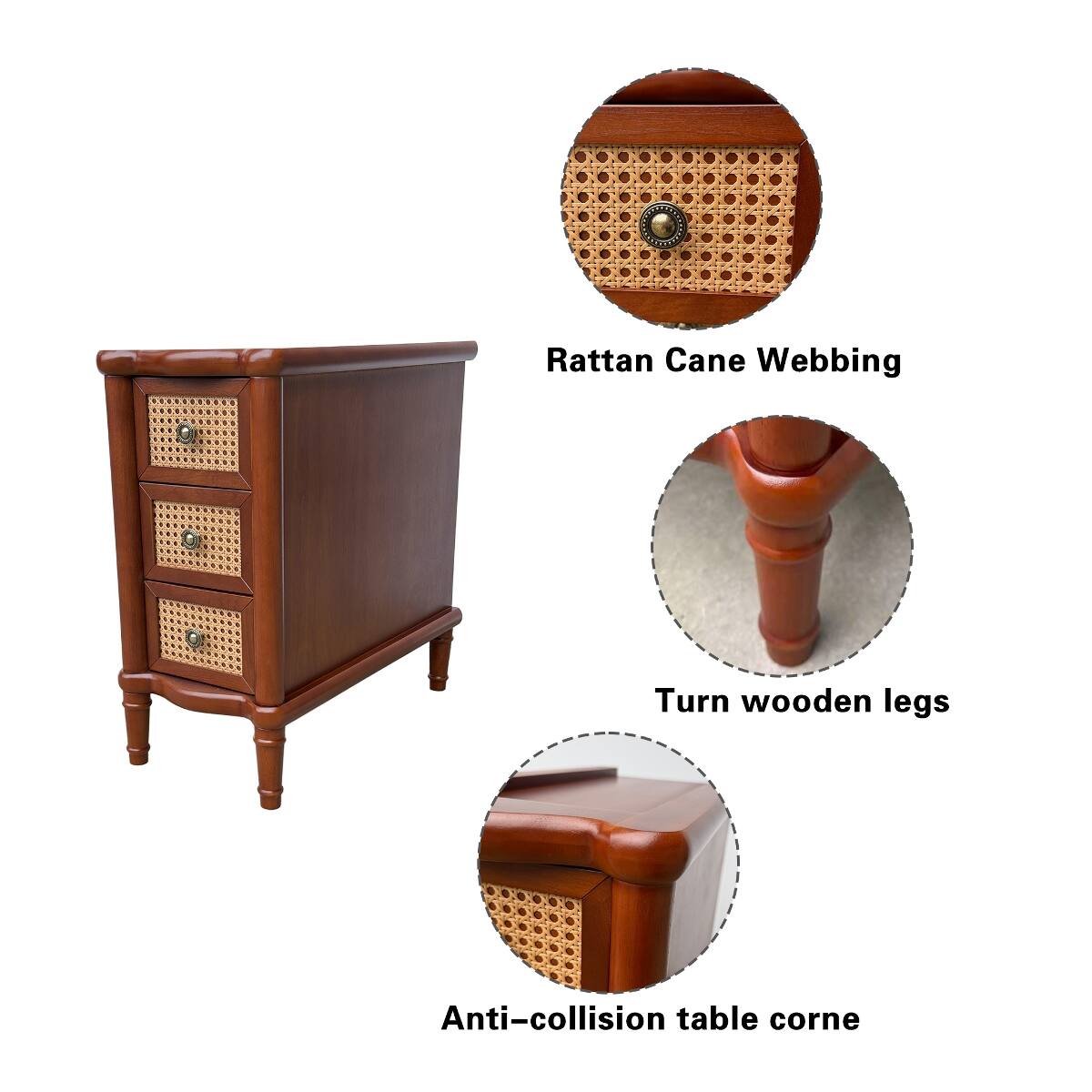 Rattan Cane Webbing  
Turn wooden legs  
Anti-collision table corner