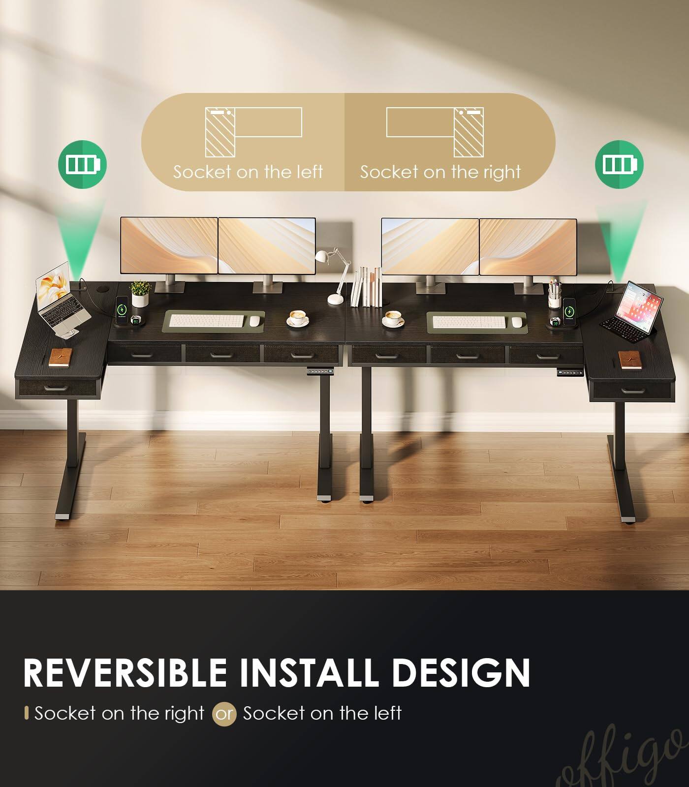 Socket on the left  
Socket on the right  
REVERSIBLE INSTALL DESIGN  
Socket on the right or Socket on the left