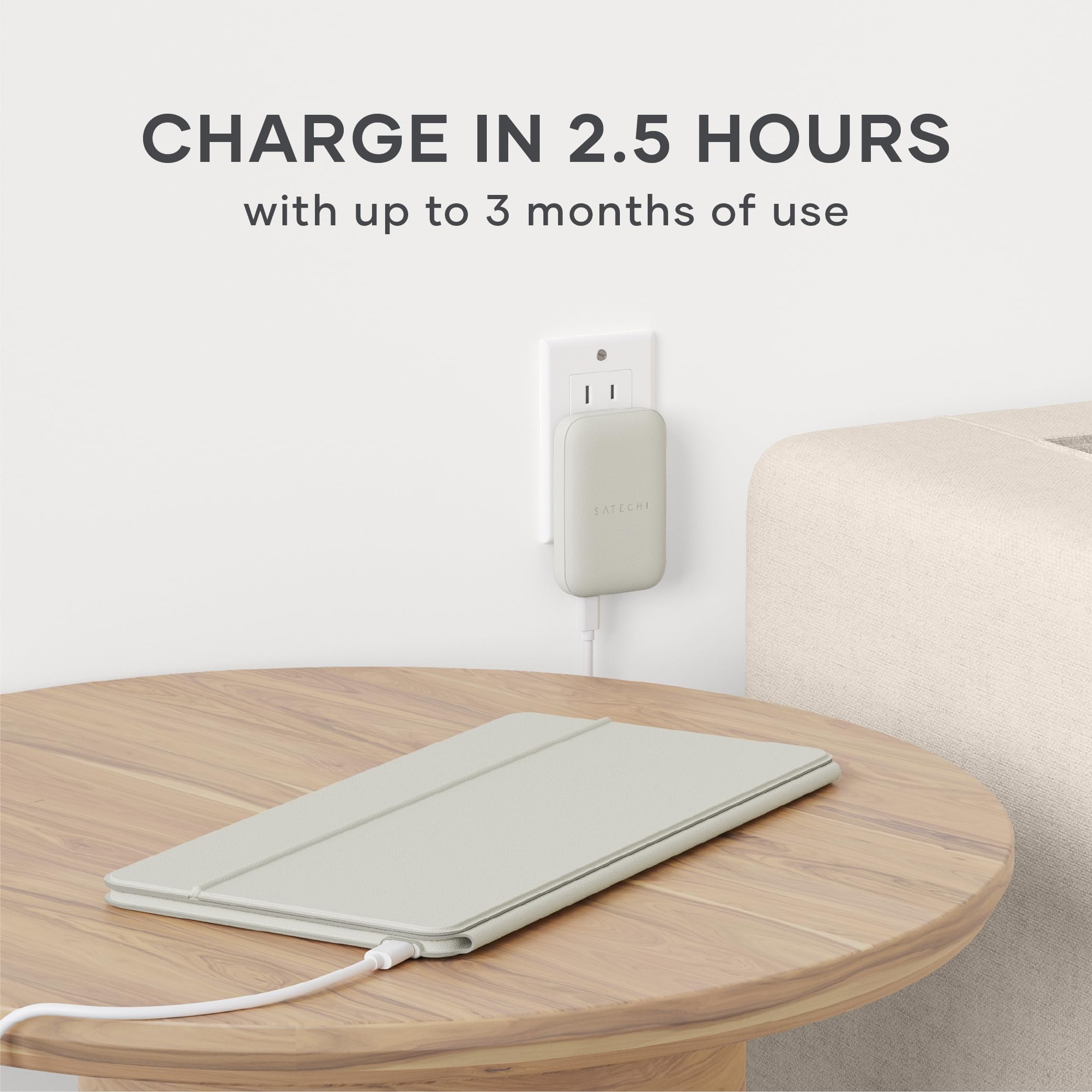 CHARGE IN 2.5 HOURS with up to 3 months of use