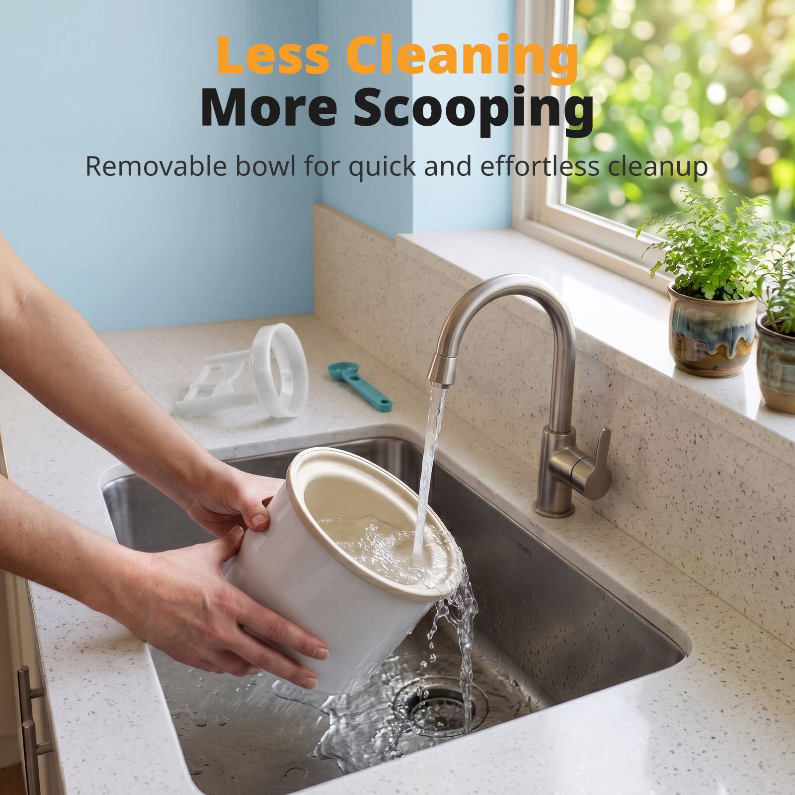 Less Cleaning More Scooping  
Removable bowl for quick and effortless cleanup