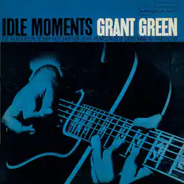 Grant Green - Idle Moments (Blue Note Essentials Series) - VINYL LP