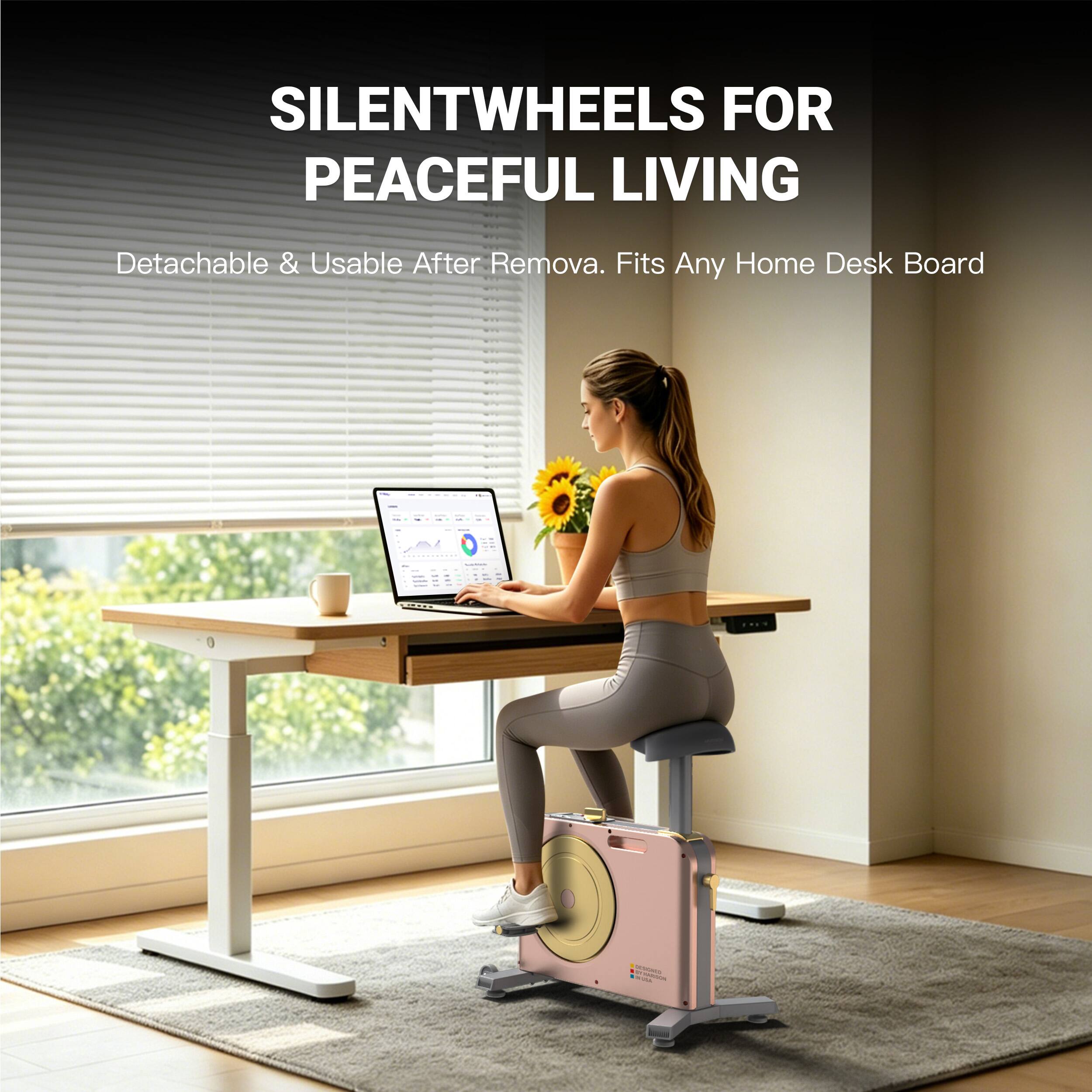 SILENTWHEELS FOR PEACEFUL LIVING  
Detachable & Usable After Removal. Fits Any Home Desk Board