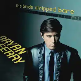 Bryan Ferry - The Bride Stripped Bare - VINYL LP