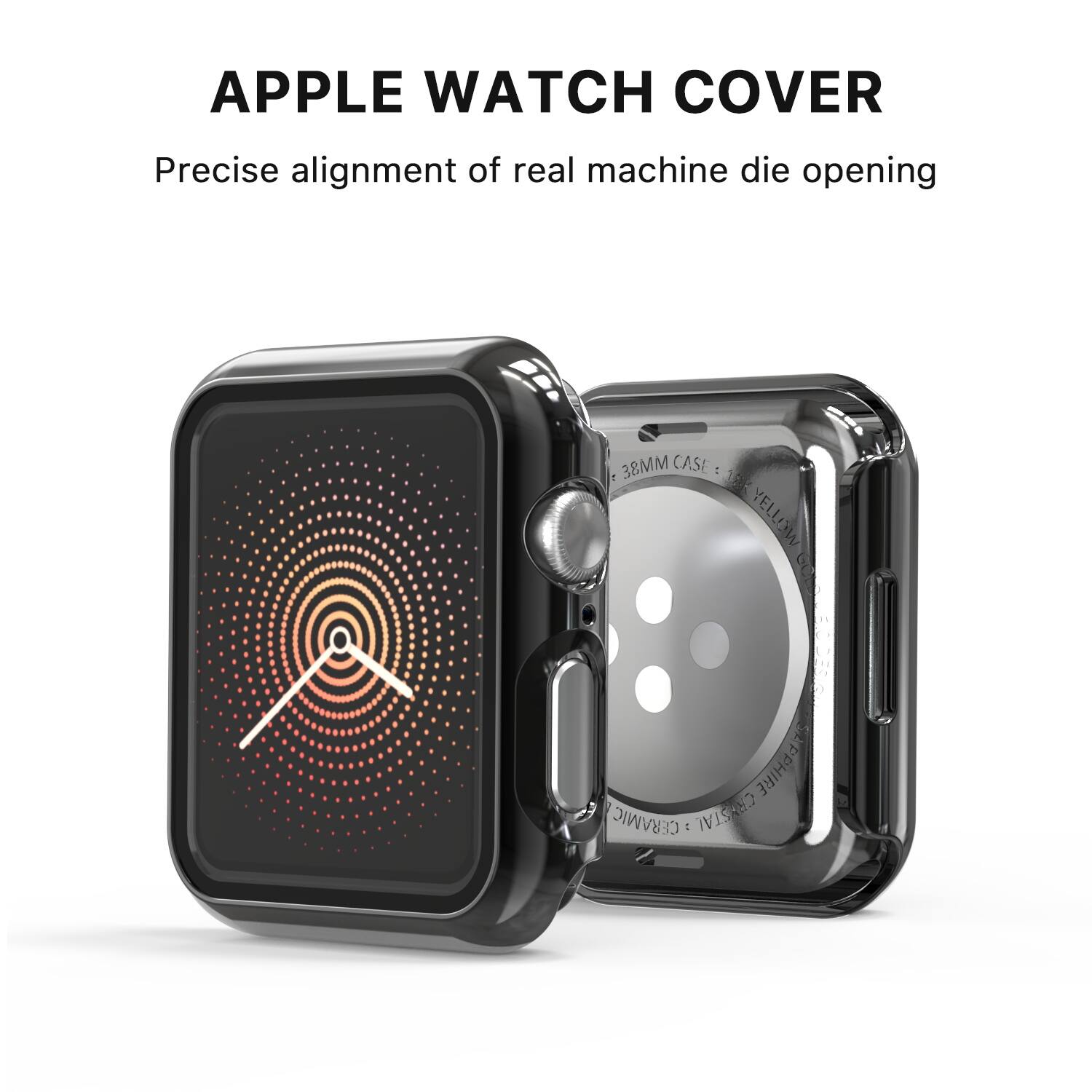 APPLE WATCH COVER  
Precise alignment of real machine die opening  

38MM CASE  
YELLOW GON A PPHIRE CERAMIC  
CRASTAL
