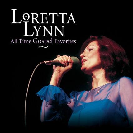 Loretta Lynn
All Time Gospel Favorites
