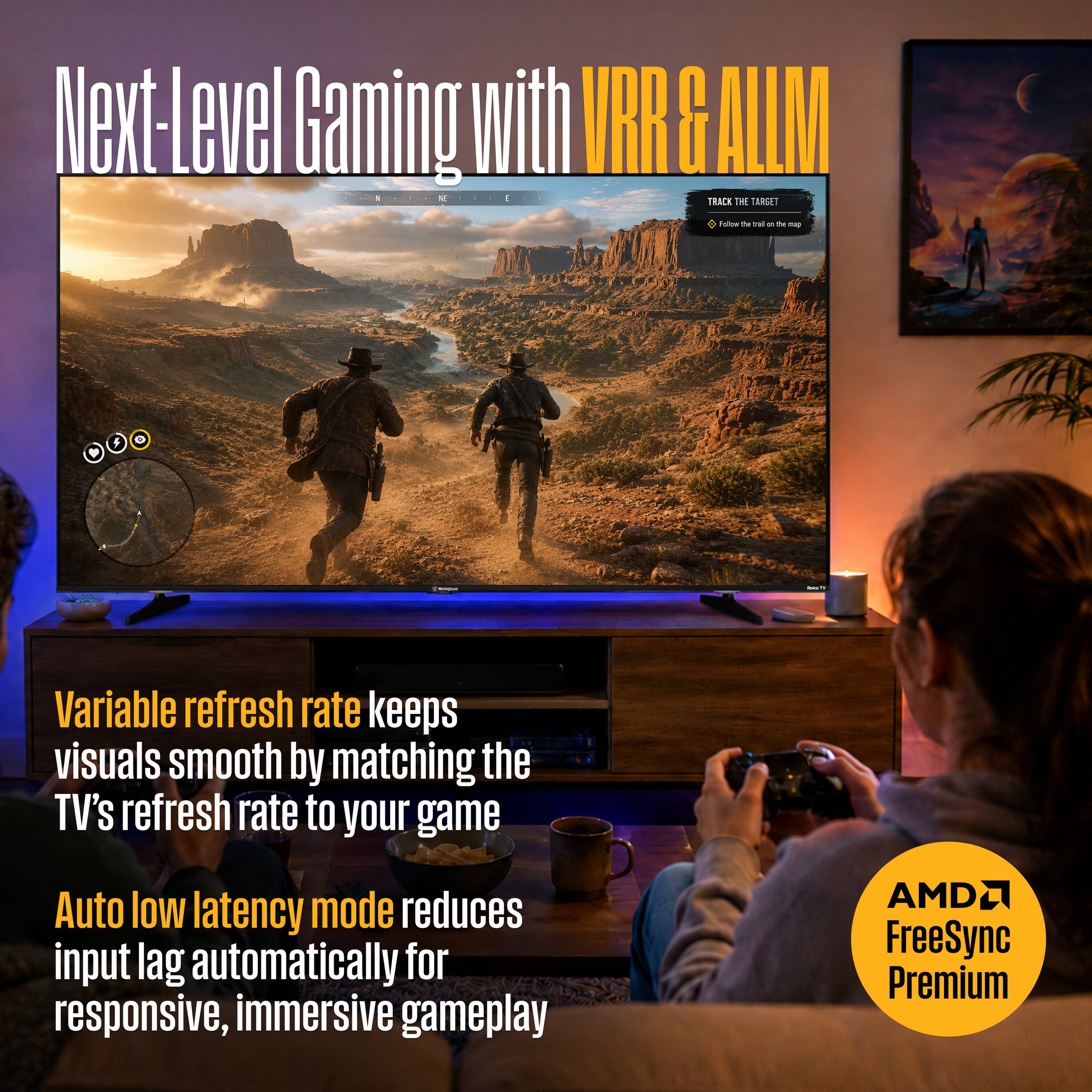 Next-Level Gaming with VRR & ALLM

Variable refresh rate keeps visuals smooth by matching the TV's refresh rate to your game

Auto low latency mode reduces input lag automatically for responsive, immersive gameplay

AMD FreeSync Premium