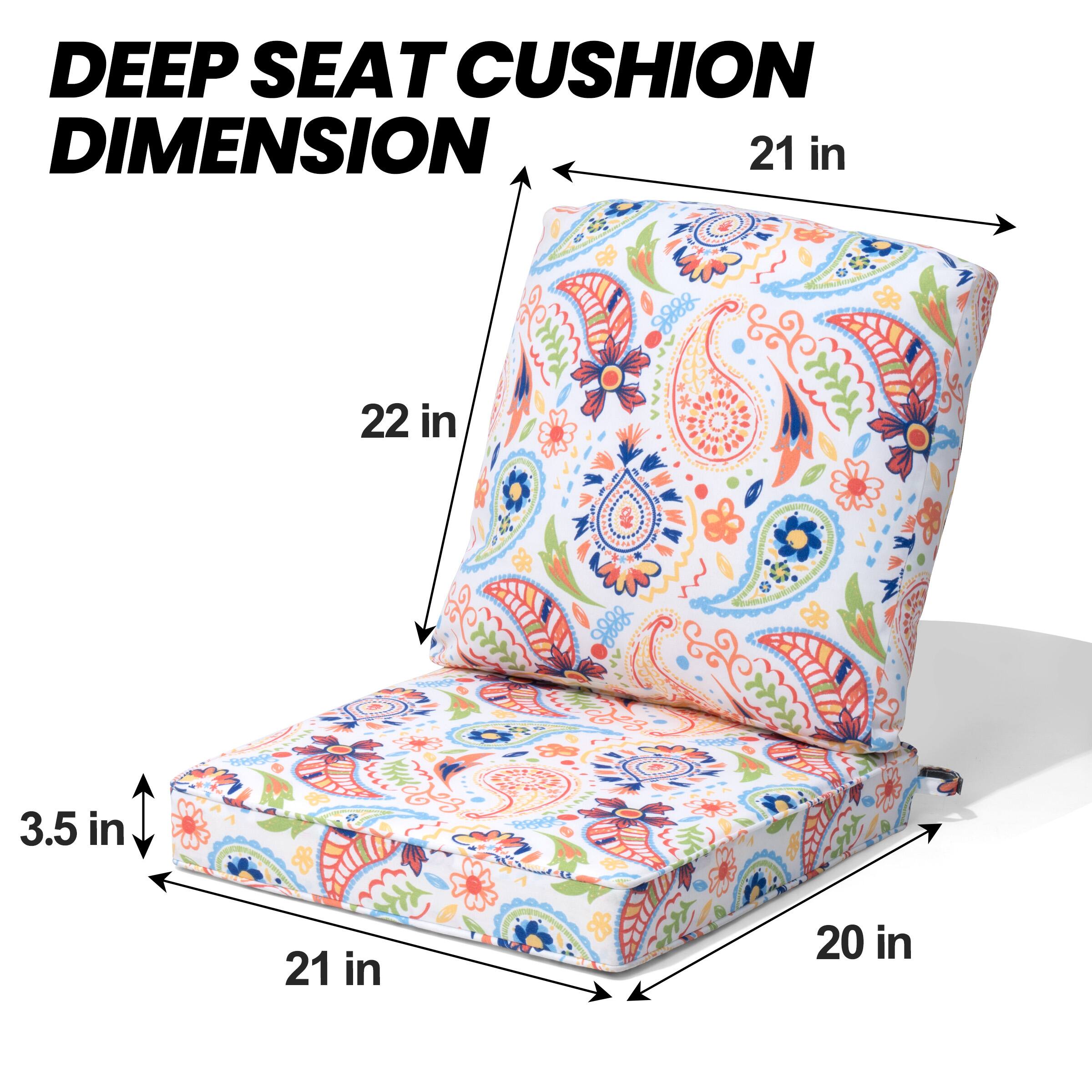 DEEP SEAT CUSHION DIMENSION

21 in (width)
22 in (height)
3.5 in (depth)
20 in (length)