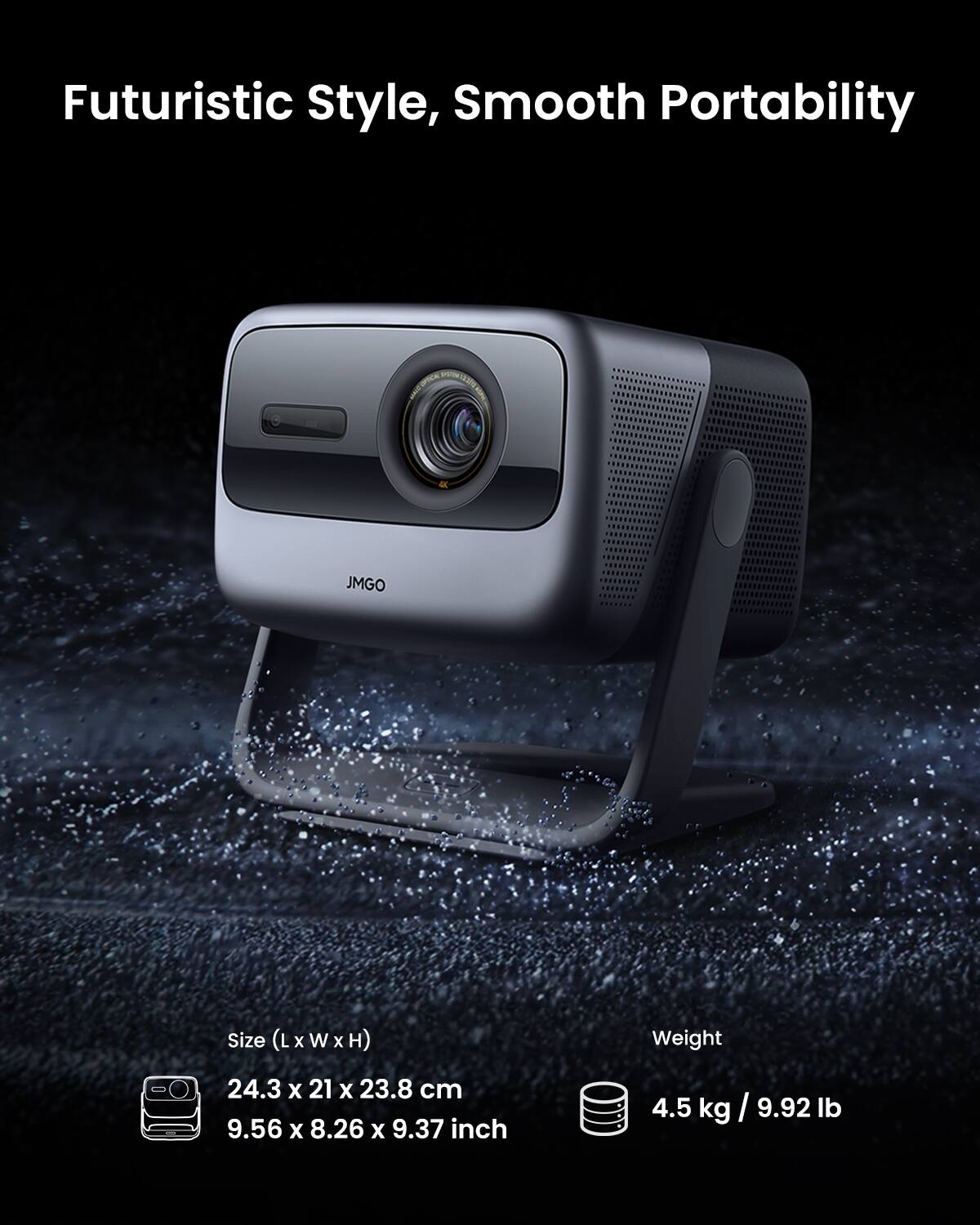 Futuristic Style, Smooth Portability

Size (L x W x H)
24.3 x 21 x 23.8 cm
9.56 x 8.26 x 9.37 inch

Weight
4.5 kg / 9.92 lb