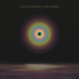 Chuck Johnson - Sun Glories - VINYL LP