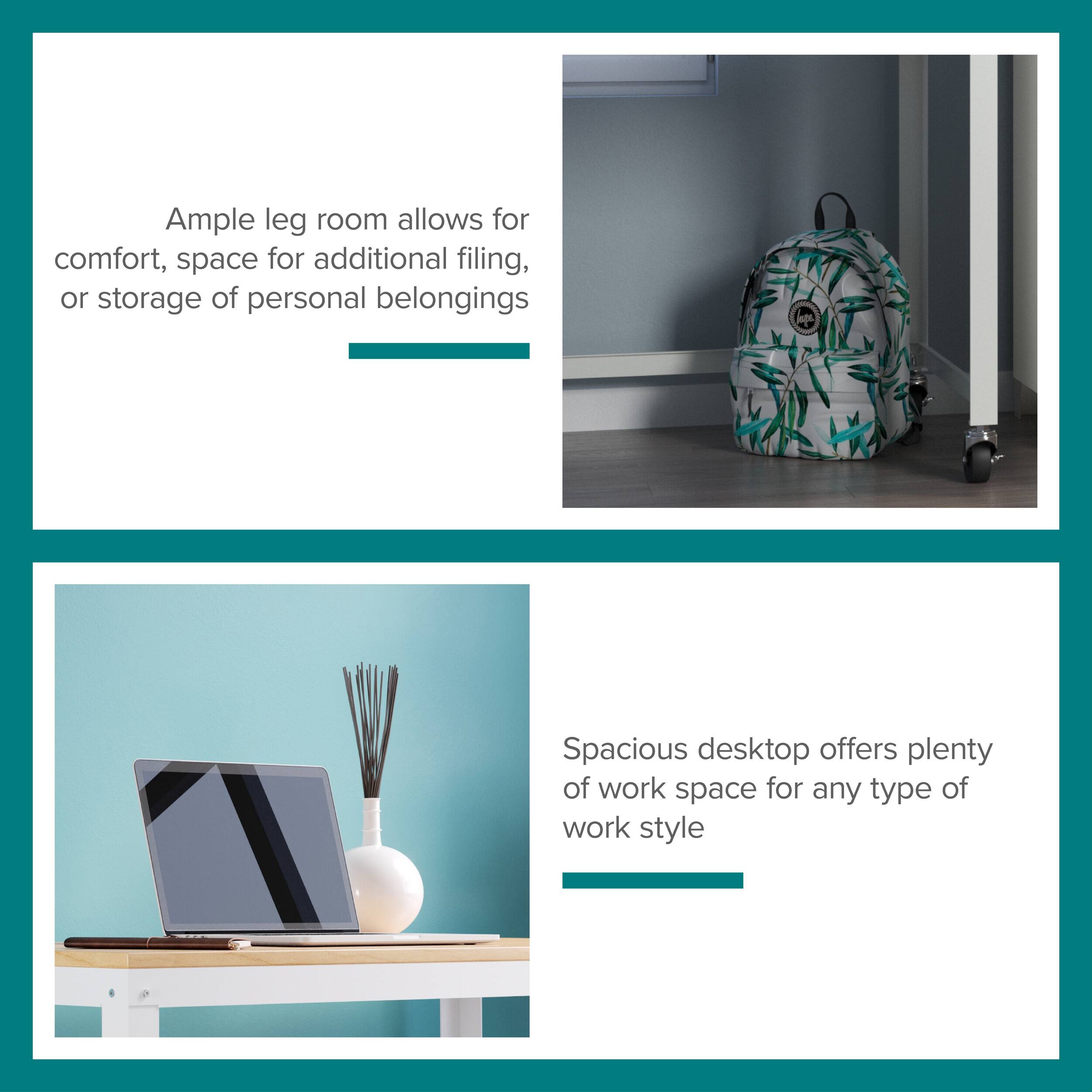 Ample leg room allows for comfort, space for additional filing, or storage of personal belongings

Spacious desktop offers plenty of work space for any type of work style