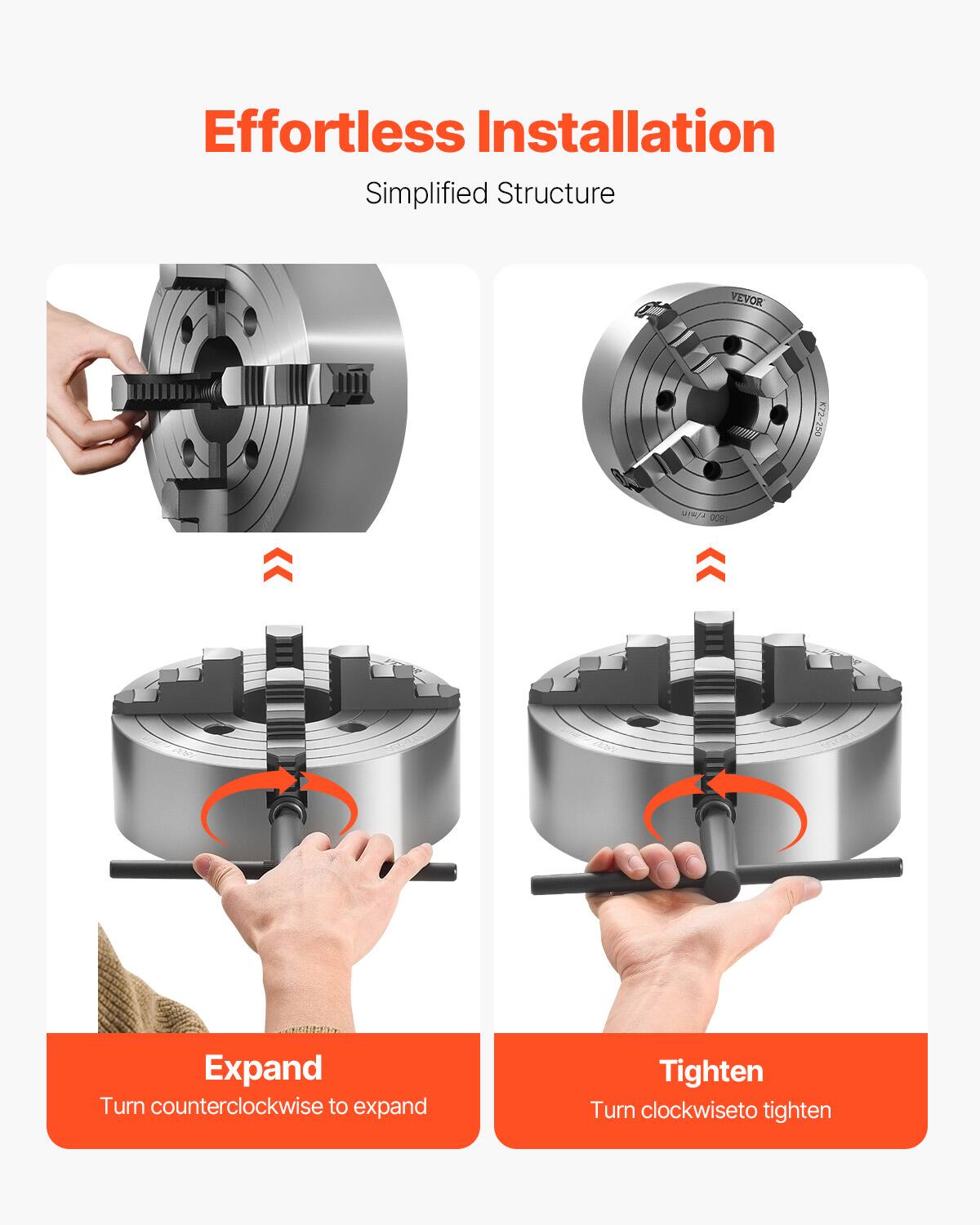 Effortless Installation  
Simplified Structure  

VEVOR K72-250  

Expand  
Turn counterclockwise to expand  

Tighten  
Turn clockwise to tighten