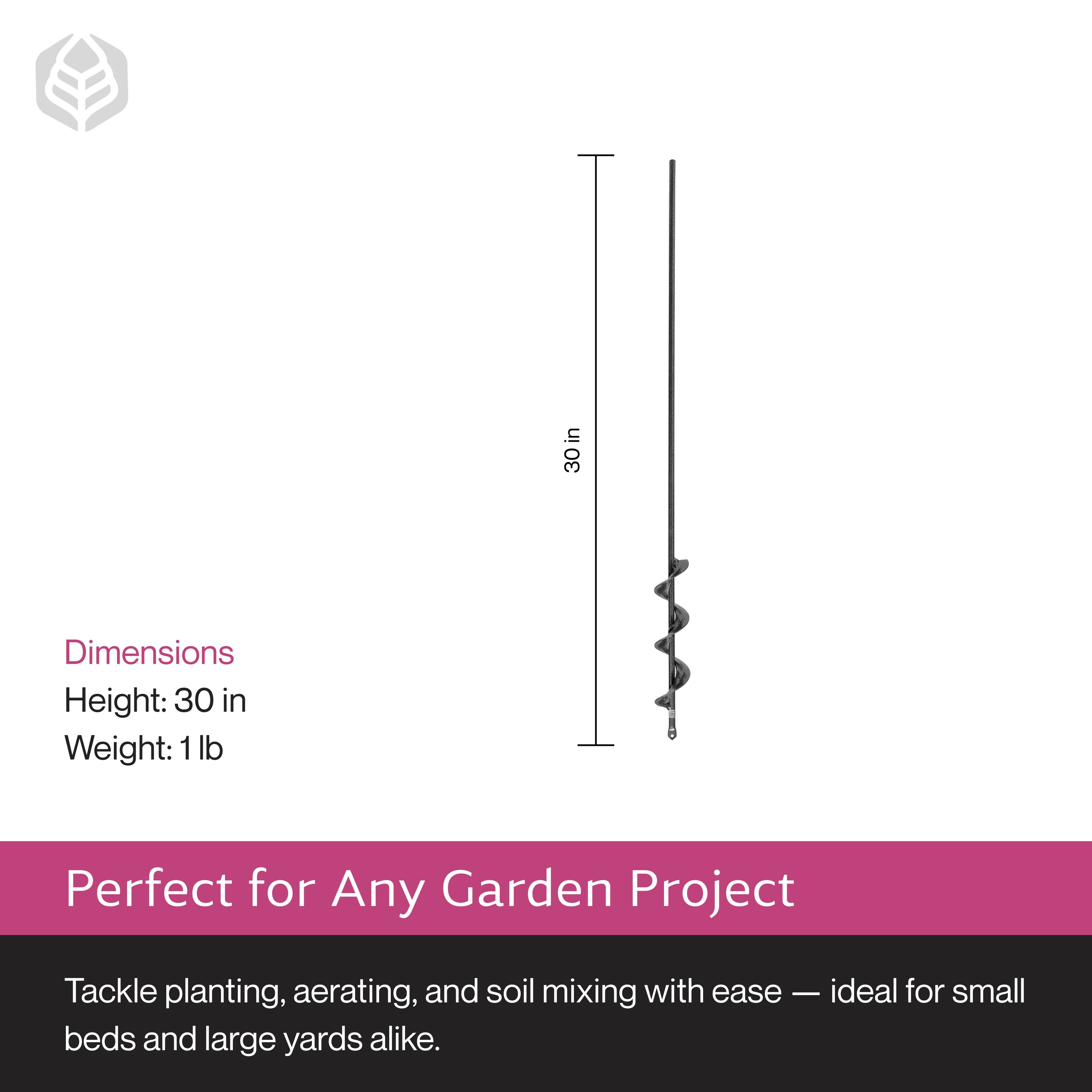 Dimensions  
Height: 30 in  
Weight: 1 lb  

Perfect for Any Garden Project  

Tackle planting, aerating, and soil mixing with ease — ideal for small beds and large yards alike.
