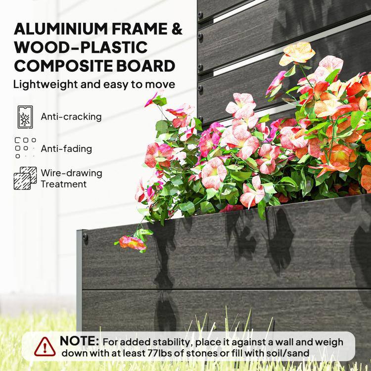 ALUMINIUM FRAME & WOOD-PLASTIC COMPOSITE BOARD  
Lightweight and easy to move  
Anti-cracking  
Anti-fading  
Wire-drawing Treatment  

NOTE: For added stability, place it against a wall and weigh down with at least 77lbs of stones or fill with soil/sand