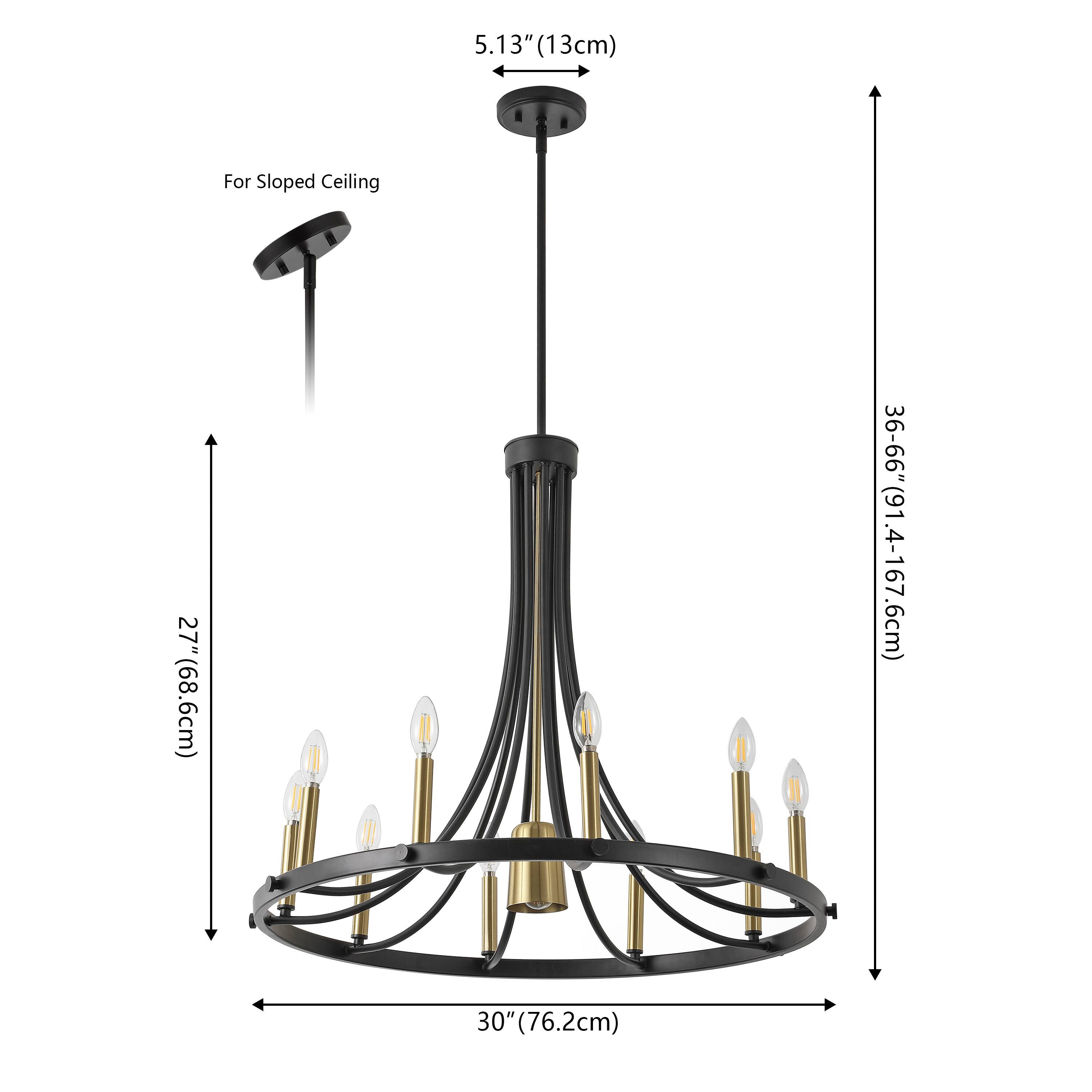 5.13" (13cm) For Sloped Ceiling  
27" (68.6cm)  
36-66" (91.4-167.6cm)  
30" (76.2cm)