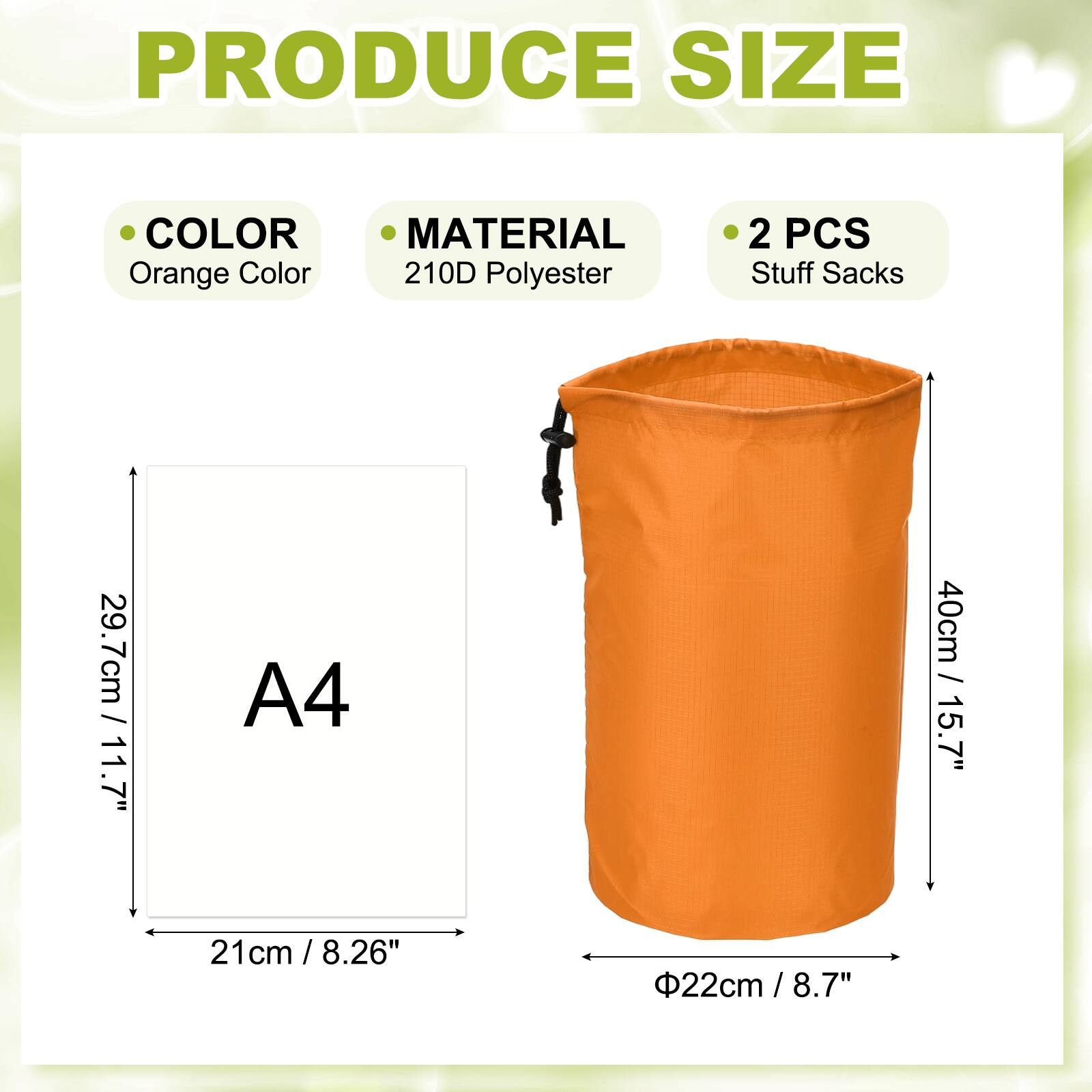 PRODUCE SIZE

- COLOR: Orange Color
- MATERIAL: 210D Polyester
- 2 PCS Stuff Sacks

- A4: 21cm / 8.26"
- 29.7cm / 11.7"
- 40cm / 15.7"
- Φ22cm / 8.7"