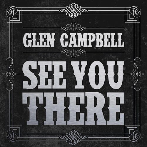 Glen Campbell  
See You There