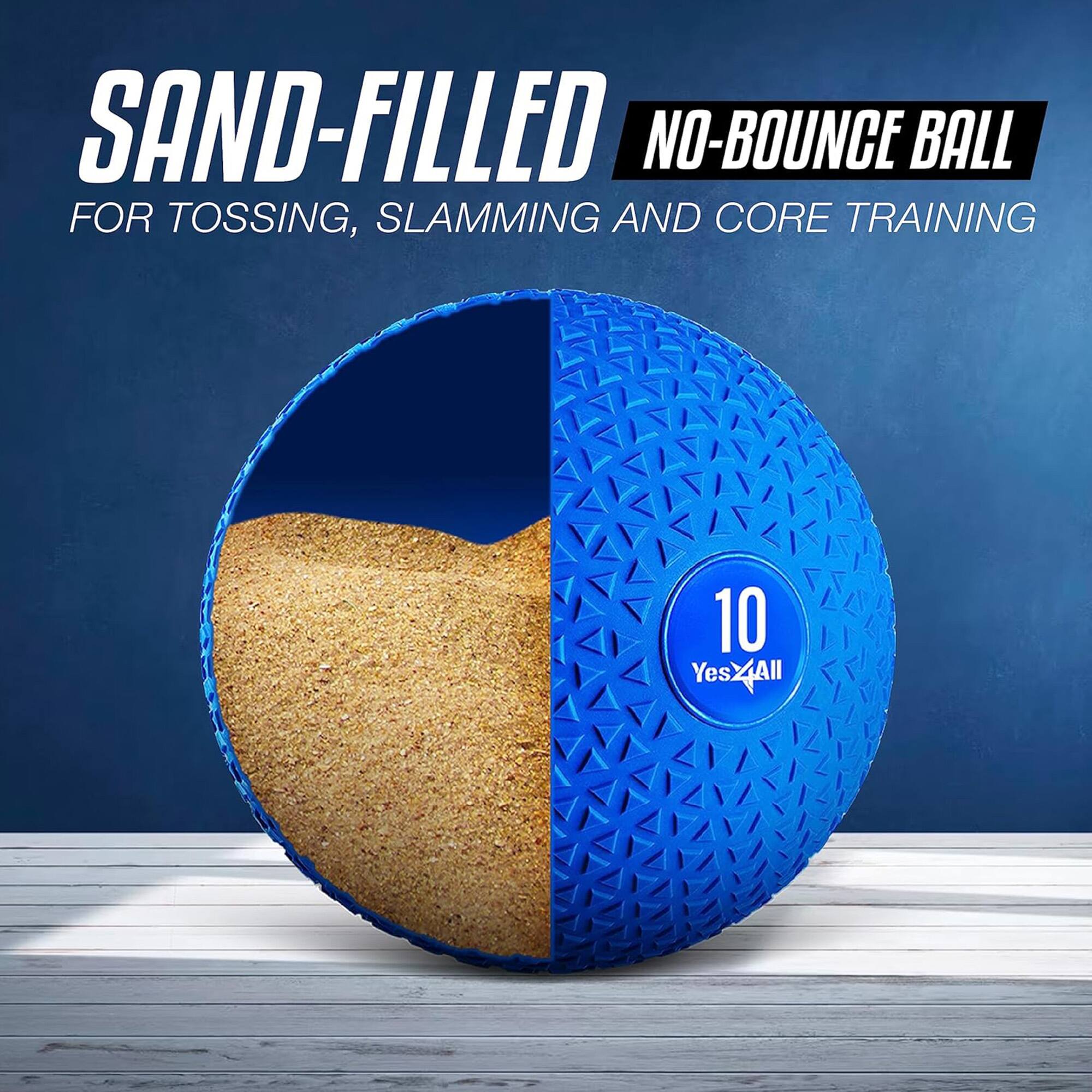 SAND-FILLED NO-BOUNCE BALL FOR TOSSING, SLAMMING AND CORE TRAINING

10 Yes4All