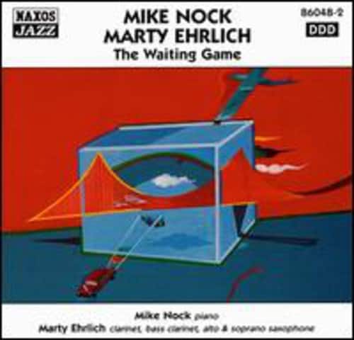 Nock,Mike / Ehrlich,Marty - Waiting Game  - COMPACT DISCS