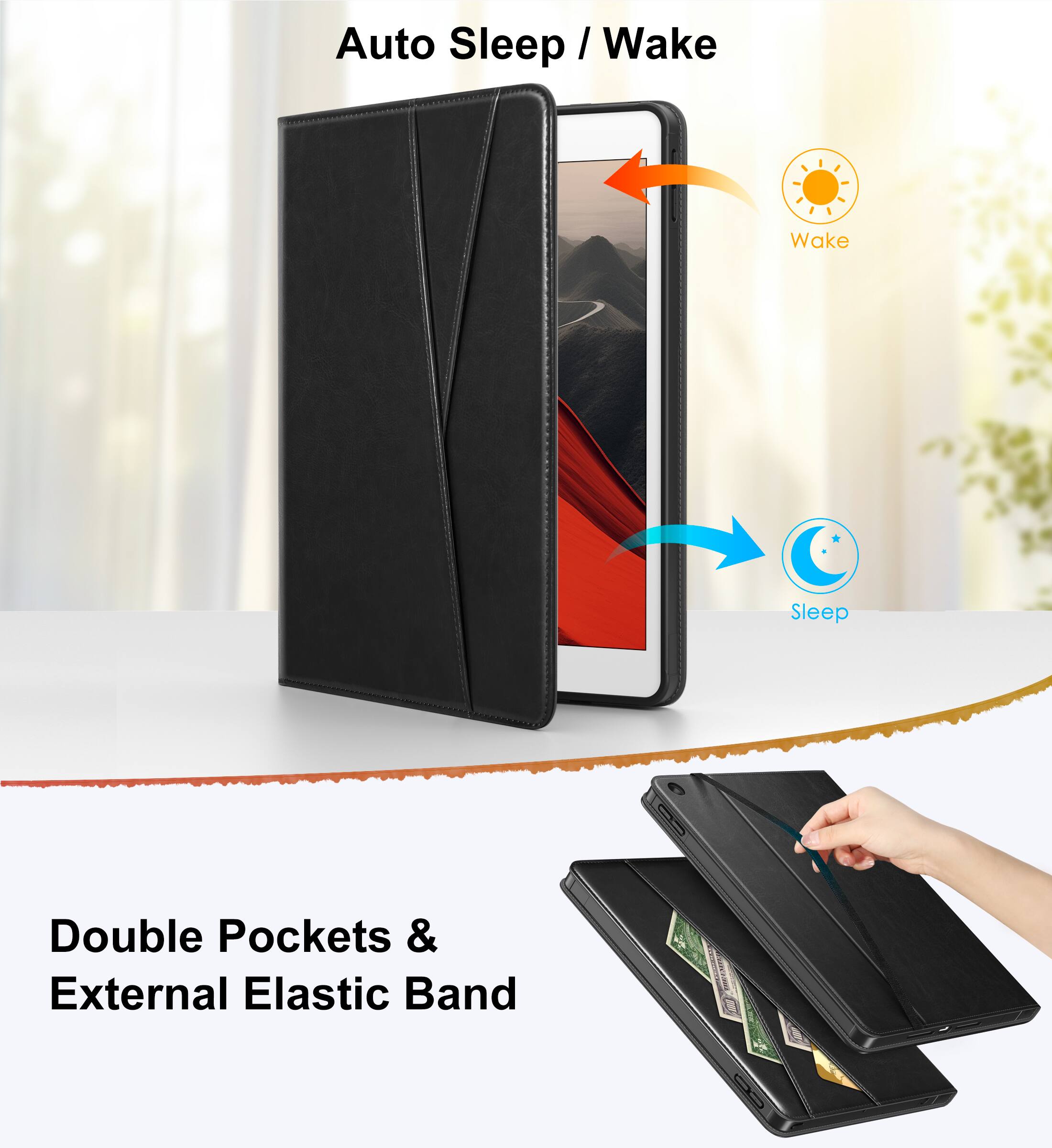 Auto Sleep / Wake

Double Pockets & External Elastic Band