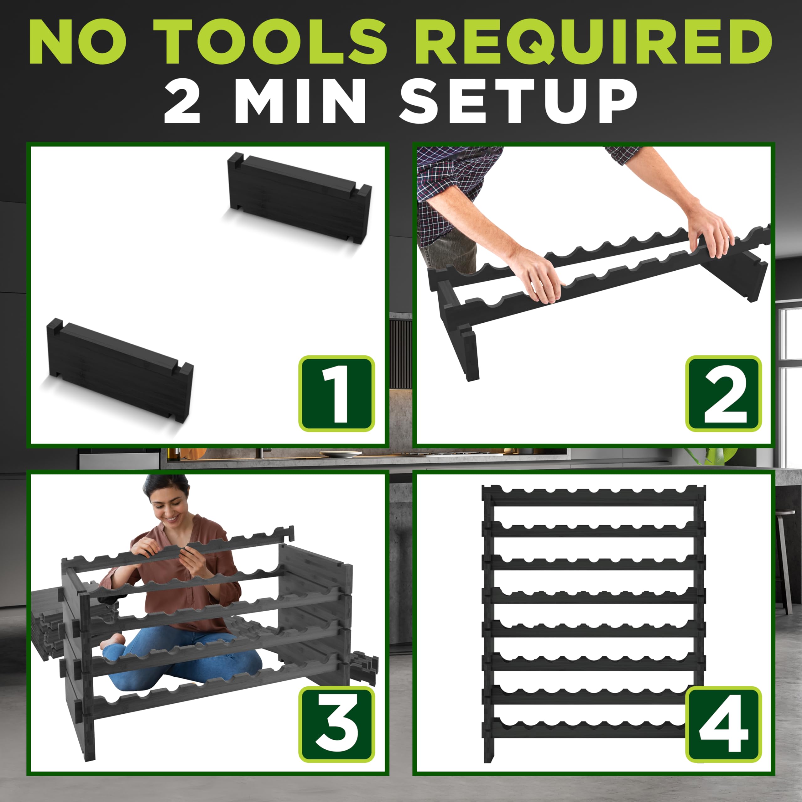 NO TOOLS REQUIRED  
2 MIN SETUP  
1  
2  
3  
4