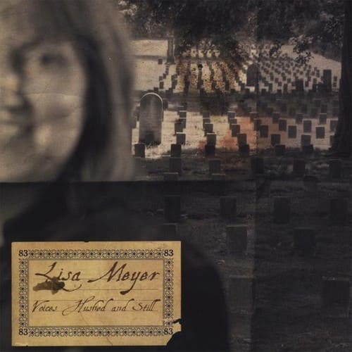 Lisa Meyer - Voices Hushed & Still  - COMPACT DISCS