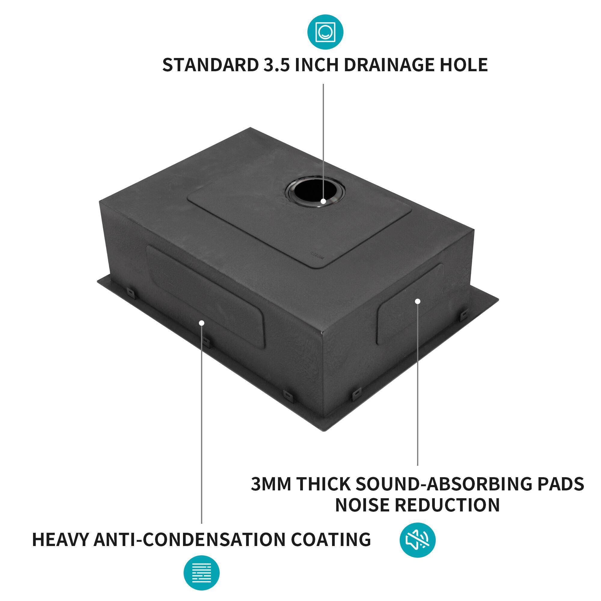 STANDARD 3.5 INCH DRAINAGE HOLE  
3MM THICK SOUND-ABSORBING PADS  
NOISE REDUCTION  
HEAVY ANTI-CONDENSATION COATING