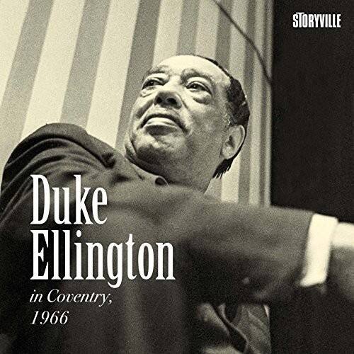 Duke Ellington  
in Coventry, 1966  

STORYVILLE