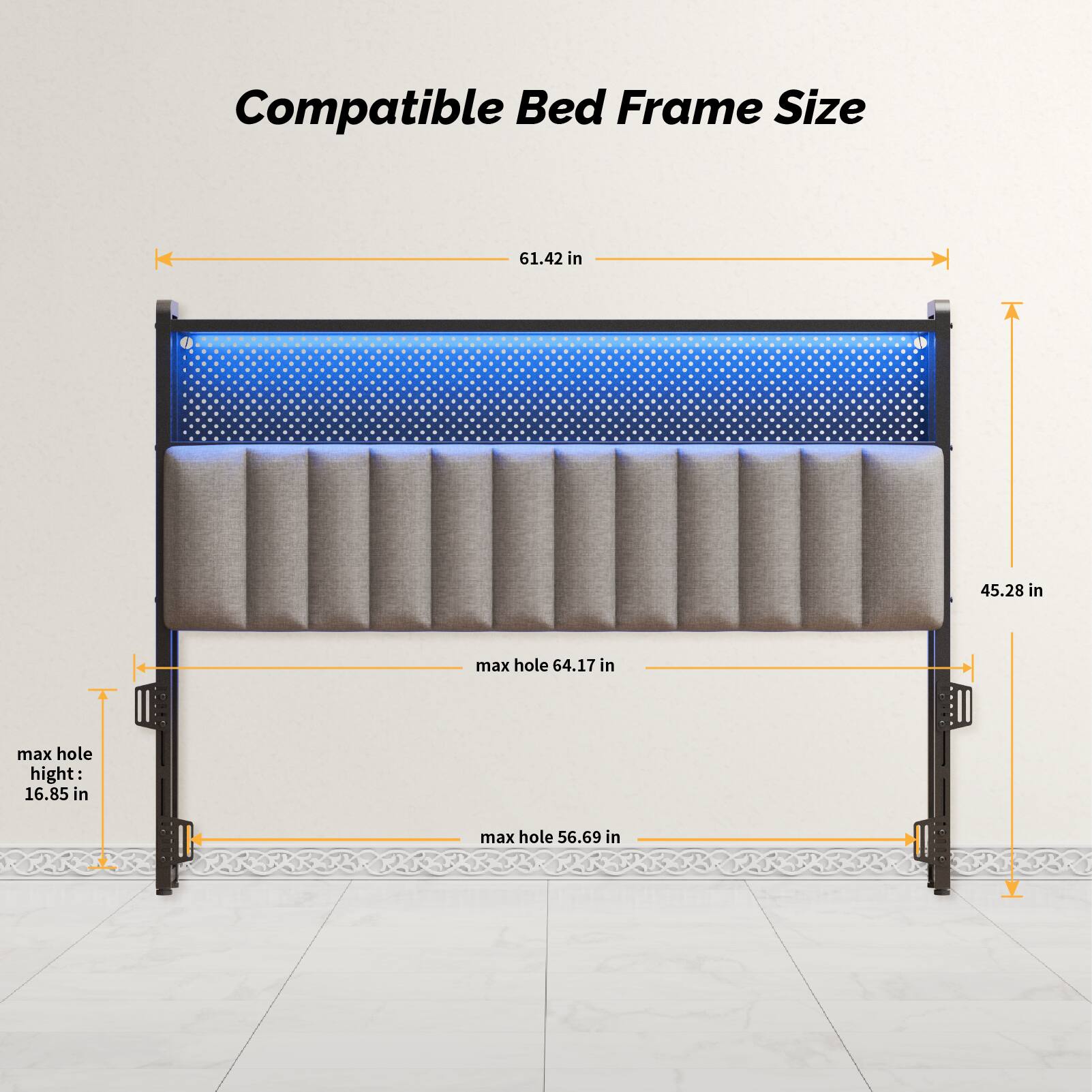 Compatible Bed Frame Size  
A 61.42 in  
45.28 in  
max hole 64.17 in  
max hole height: 16.85 in  
max hole 56.69 in