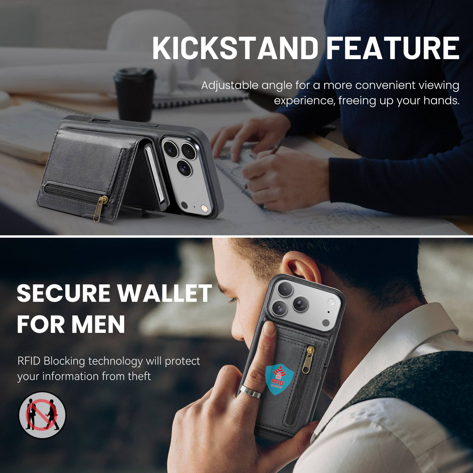 KICKSTAND FEATURE  
Adjustable angle for a more convenient viewing experience, freeing up your hands.  

SECURE WALLET FOR MEN  
RFID Blocking technology will protect your information from theft