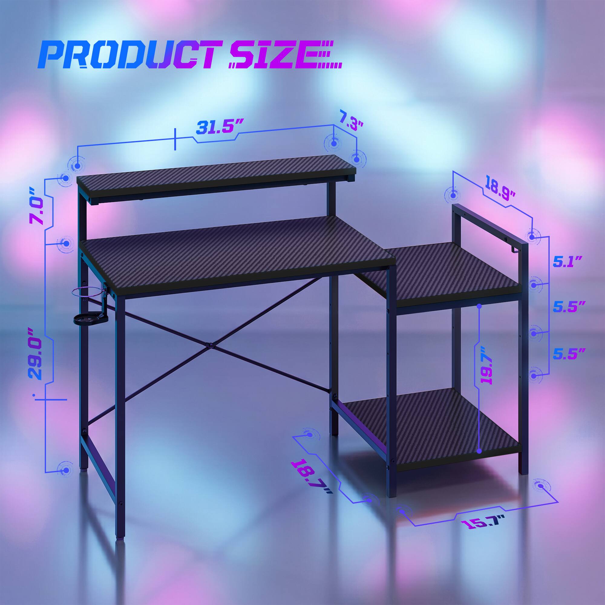 PRODUCT SIZE 31.5" 7.3" 7.0" 18.9" 5.1" 29.0" 19.7" 5.5" 5.5" 18.7" 15.7"