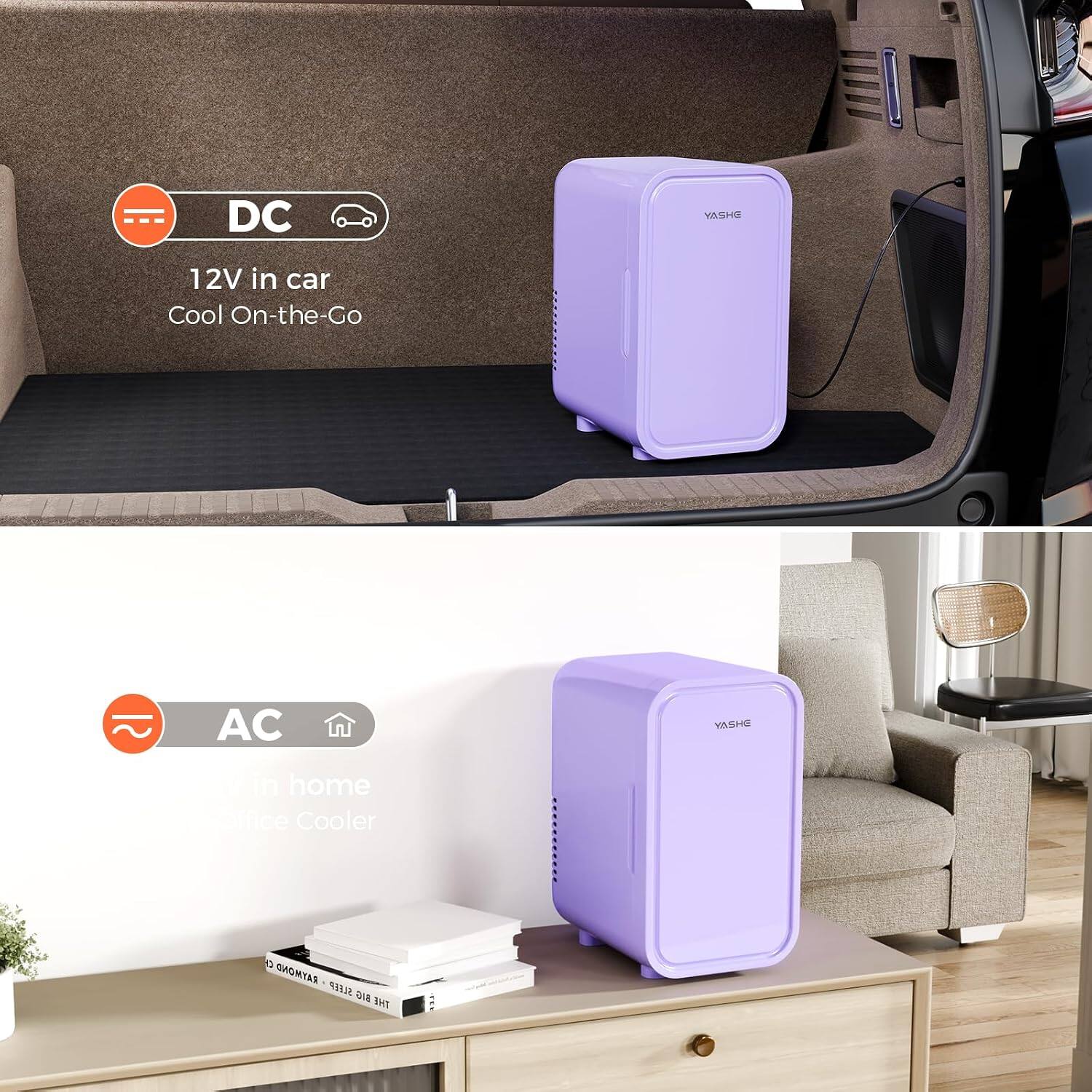 DC  
YASHE  
12V in car  
Cool On-the-Go  

AC  
YASHE  
in home Office Cooler  

CH RAYMOND SLEEP BIG THE
