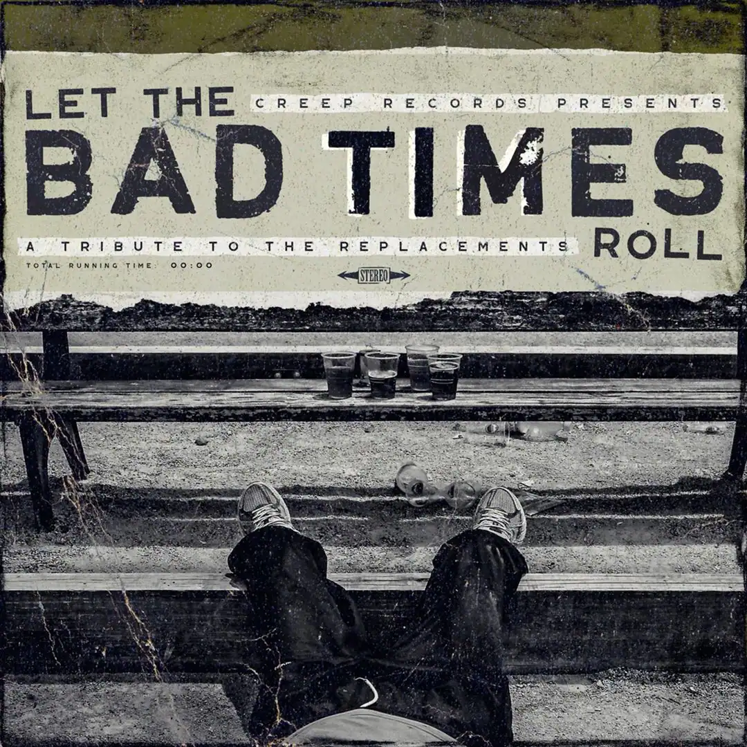 Front. Let the Bad Times Roll: A Tribute to the Replacements [LP].