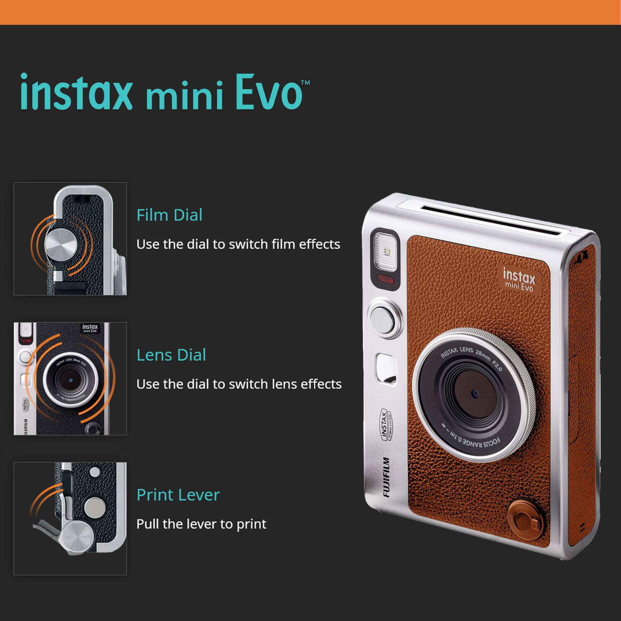 instax mini Evo™

Film Dial
Use the dial to switch film effects

Lens Dial
Use the dial to switch lens effects

Print Lever
Pull the lever to print

instax mini Evo™

instax LENS 28mm 2.0 - ml
Fujifilm