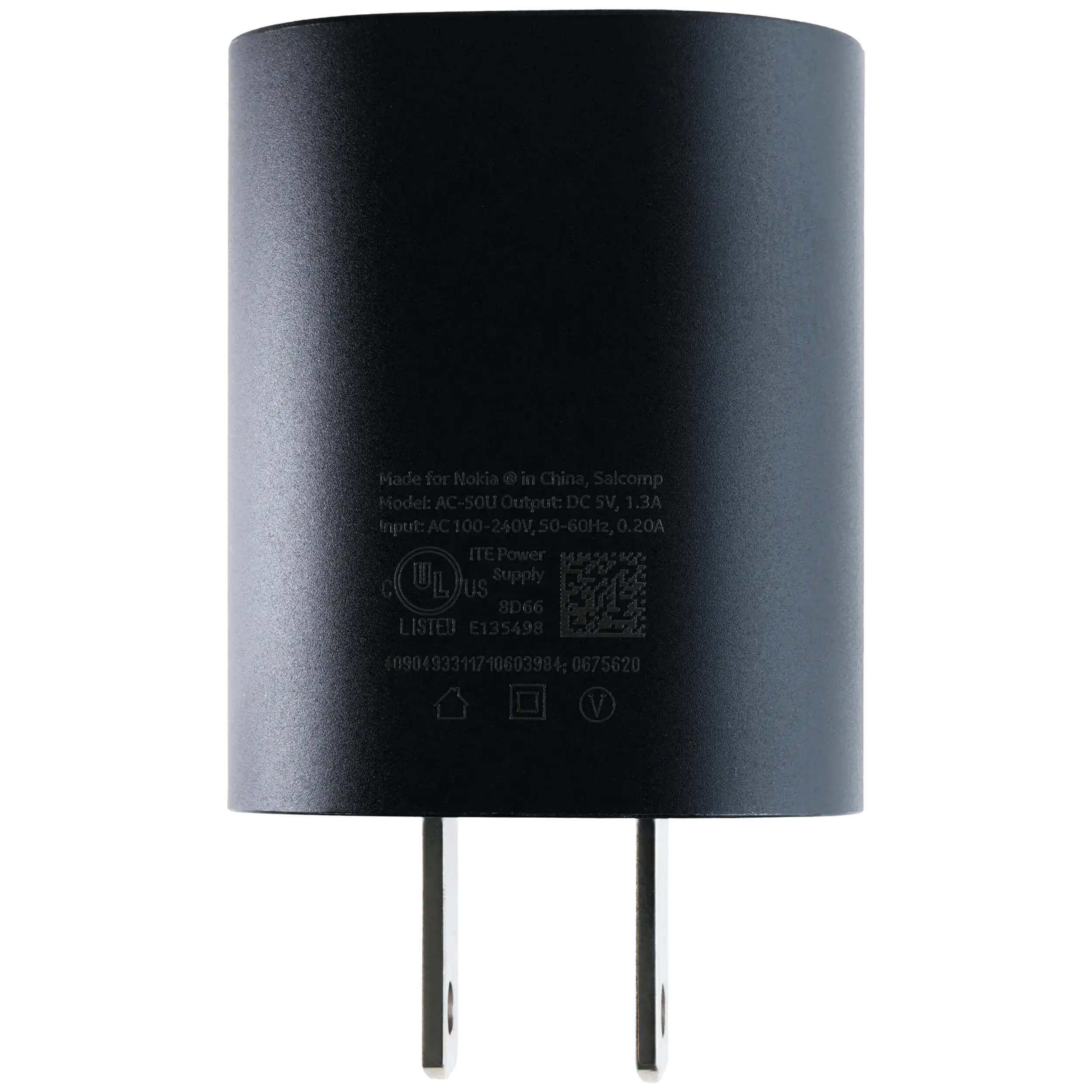 Made for Nokia in China, Salcomp  
Model: AC-SOU  
Output: DC 5V, 1.3A  
Input: AC 100-240V, 50-60Hz, 0.20A  
ITE Power UL U LL Supply  
US 8D66 LISTED E135498  
(090493311710603984; 0675620